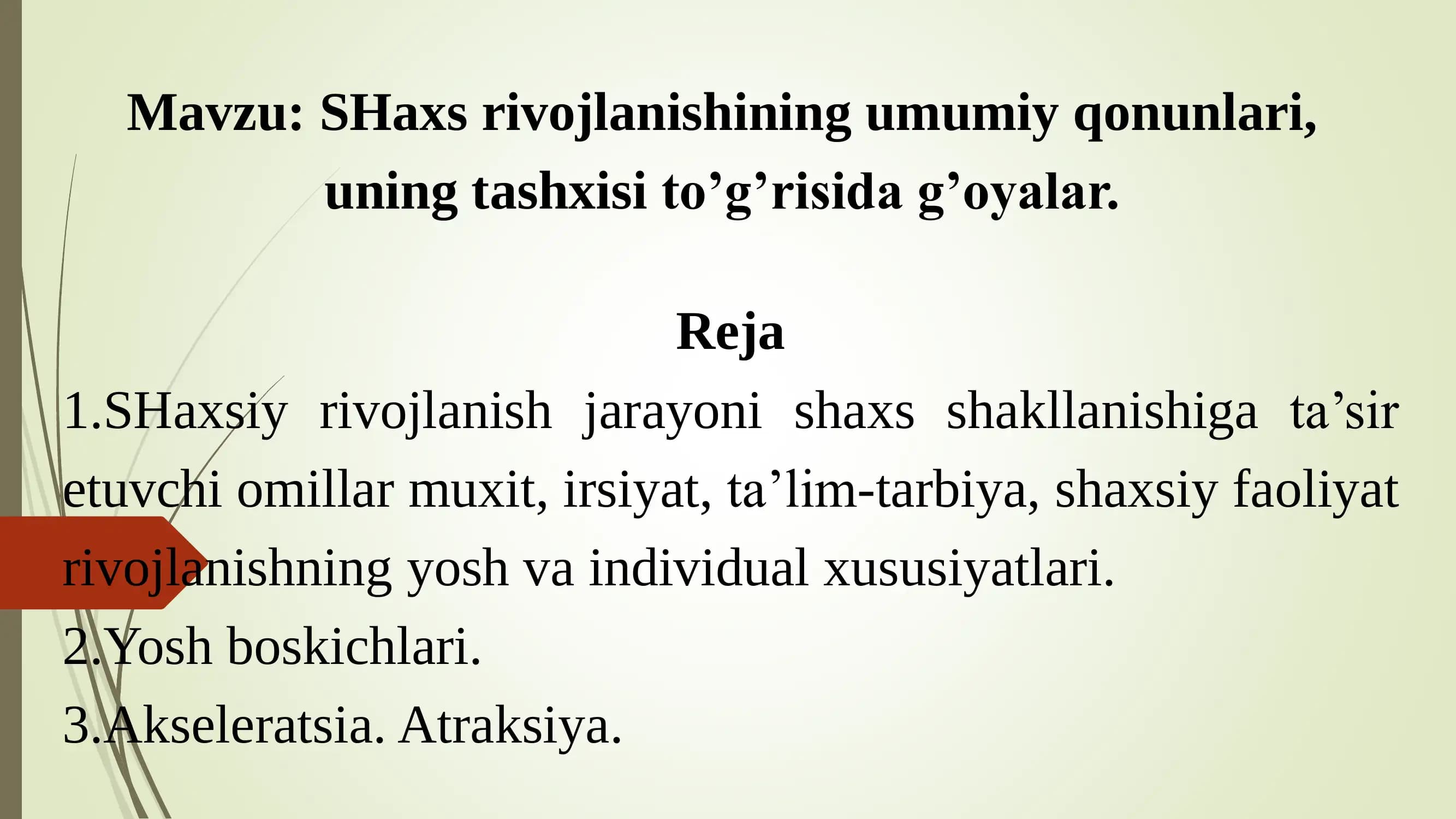 Shaxs rivojlanishining umumiy qonunlari, uning tashxisi to’g’risida g’oyalar