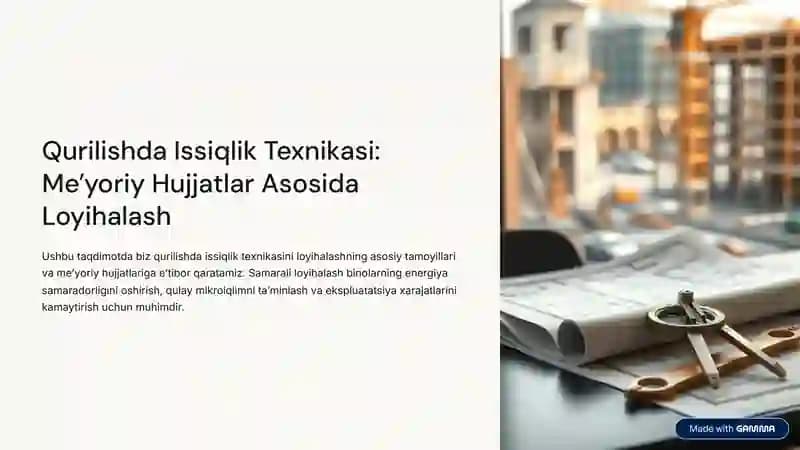 Qurilishda Issiqlik Texnikasi,  Me'yoriy Hujjatlar Asosida  Loyihalash