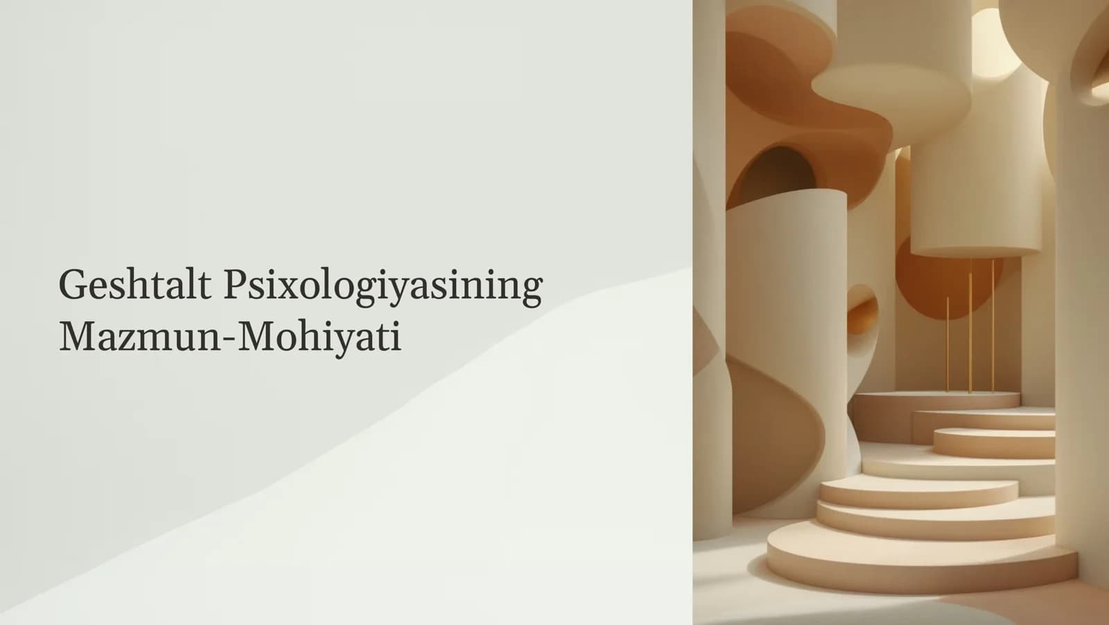 Geshtalt Psixologiyasining
Mazmun-Mohiyati