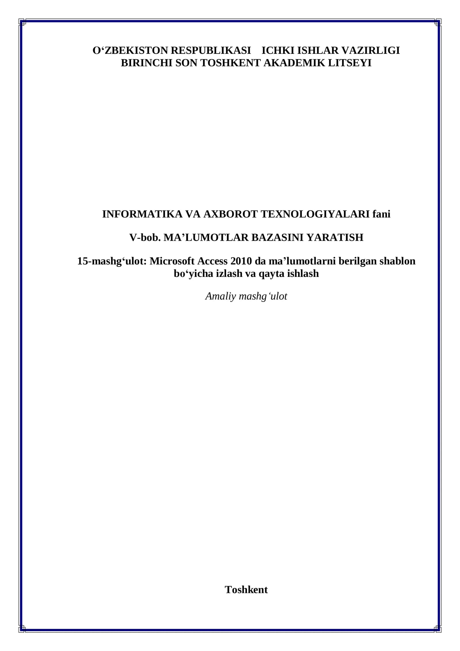 Microsoft Access 2010 da ma’lumotlarni berilgan shablon bo‘yicha izlash va qayta ishlash