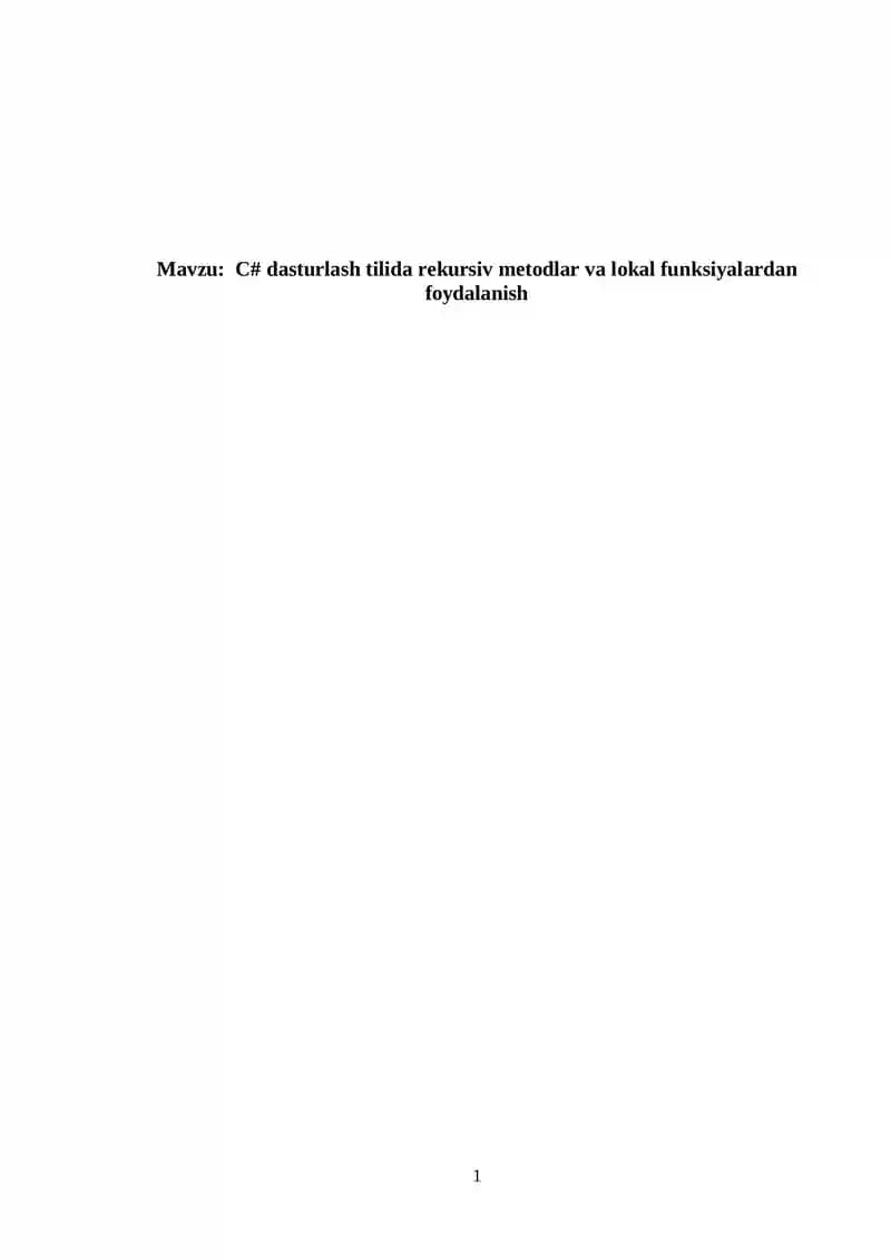 C# dasturlash tilida rekursiv metodlar va lokal funksiyalardan foydalanish