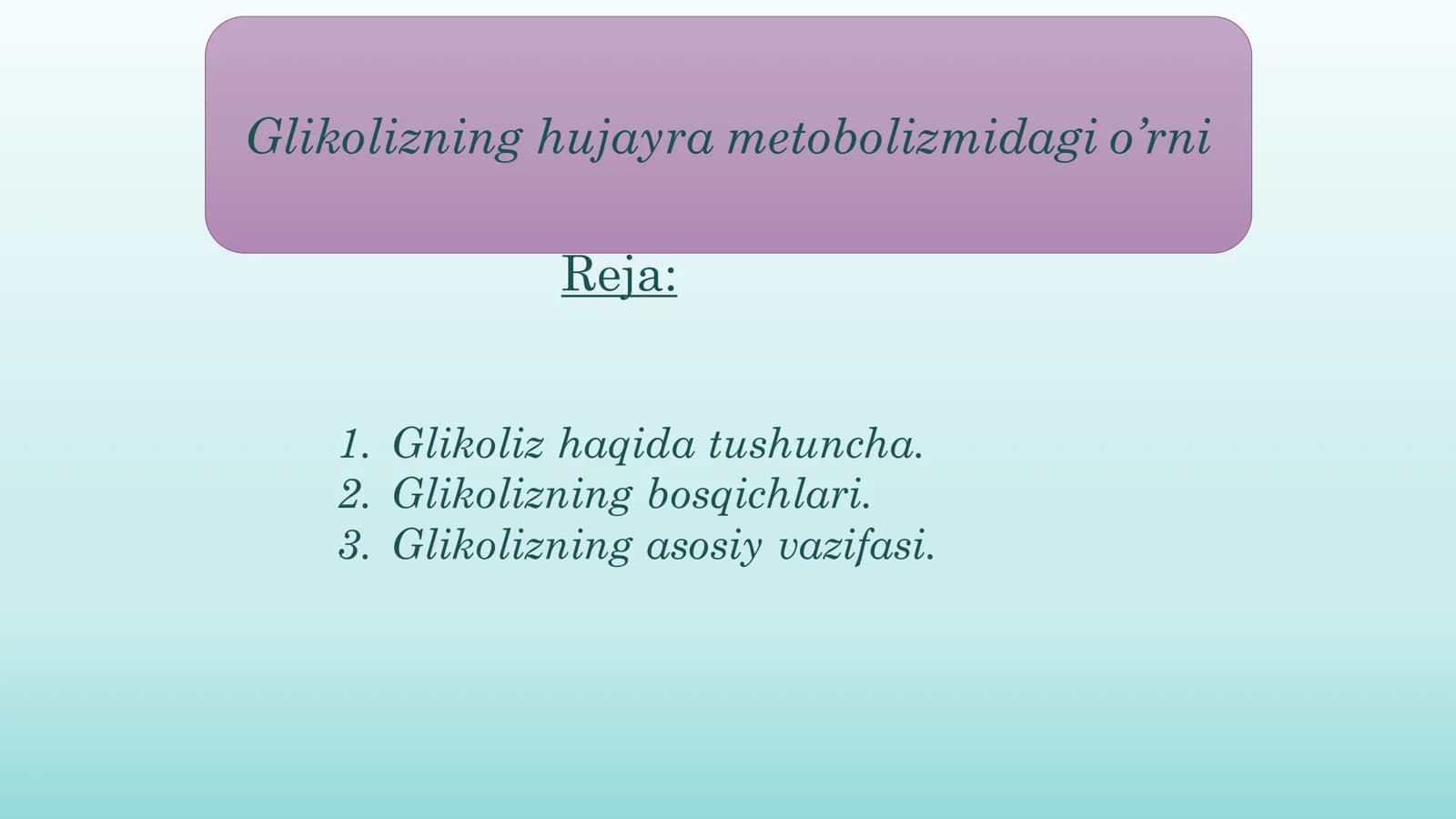 Glikolizning hujayra metobolizmidagi o’rni