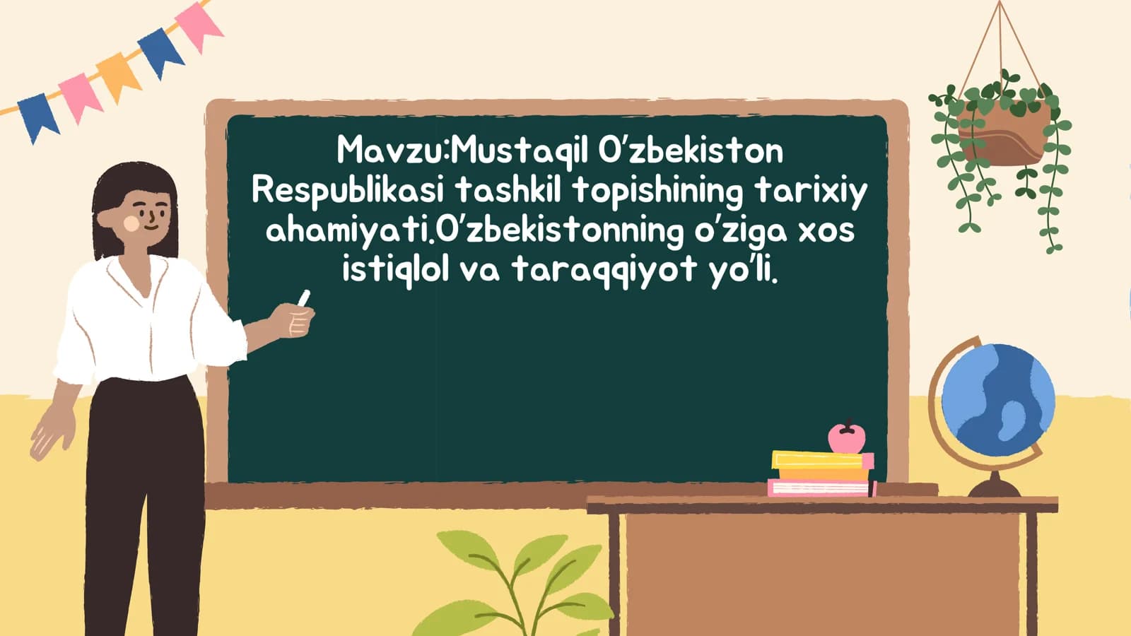 Mustaqil O’zbekiston Respublikasi tashkil topishining tarixiy ahamiyati.