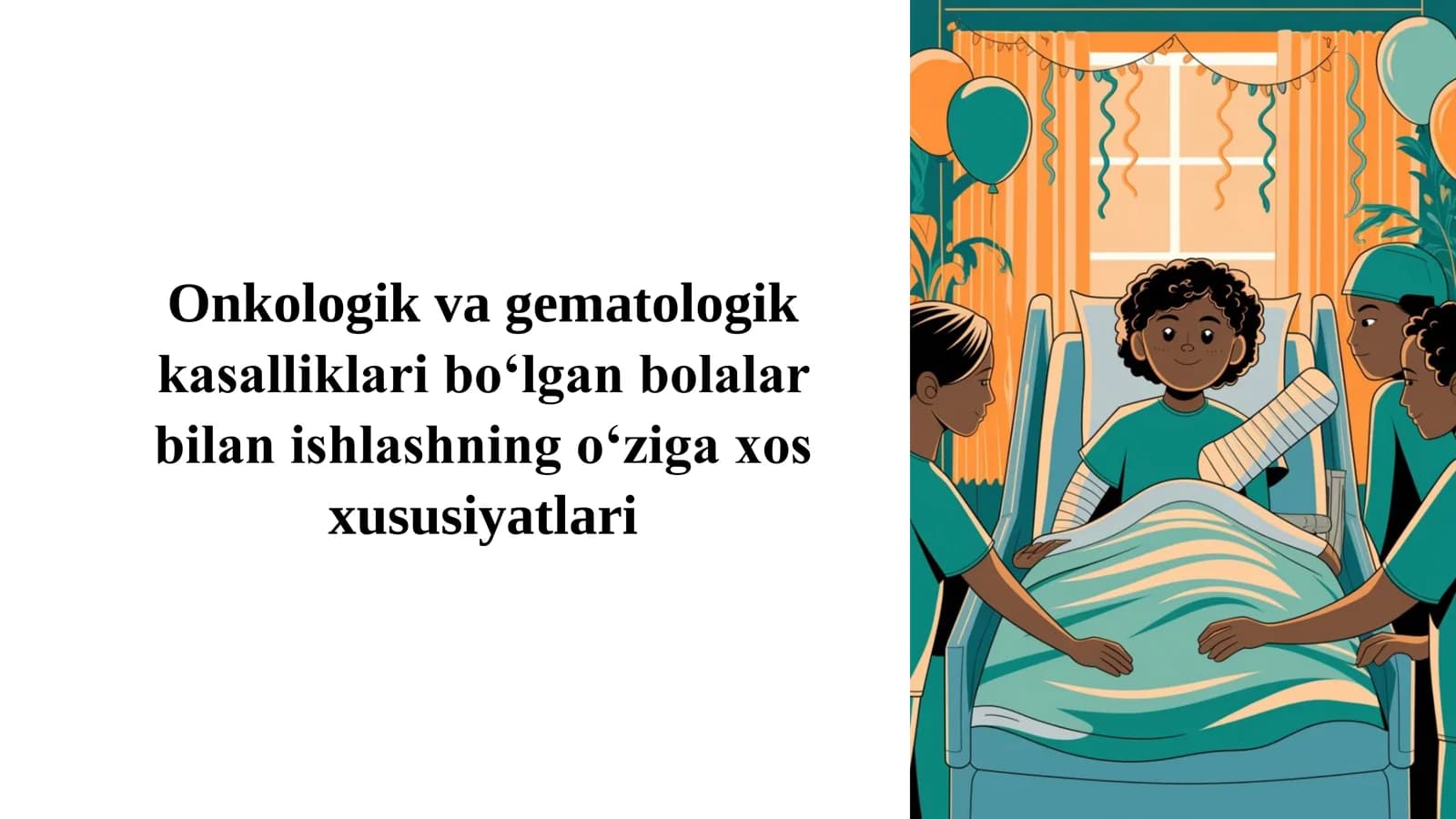 Onkologik va gematologik kasalliklari bilan ishlash