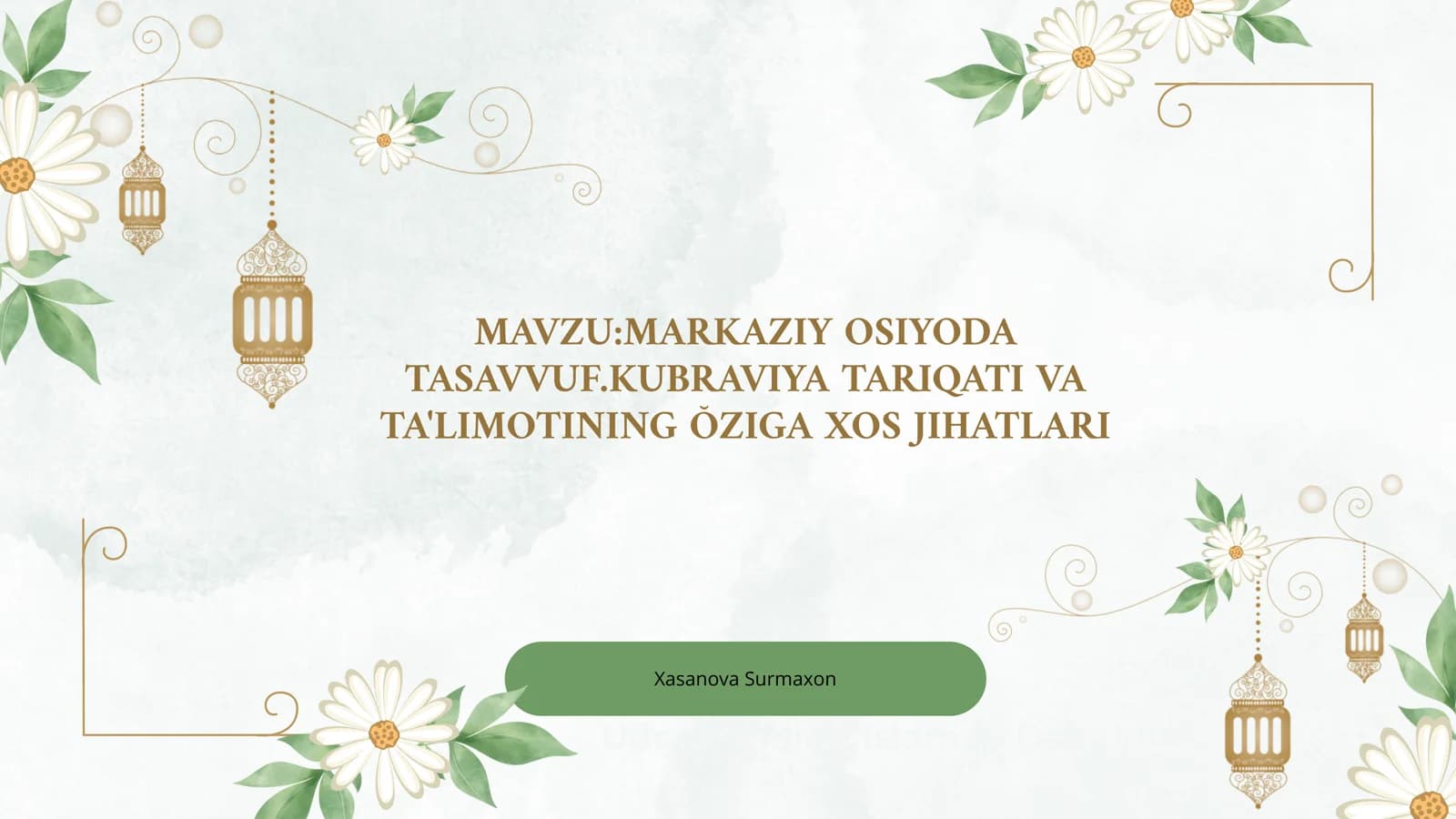 MARKAZIY OSIYODA TASAVVUF.KUBRAVIYA TARIQATI VA TA'LIMOTINING ŎZIGA XOS JIHATLARI