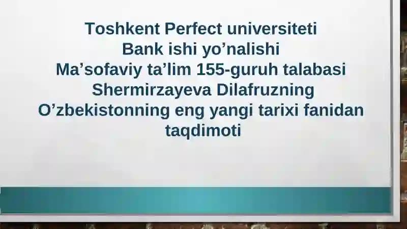 O‘zbekistonning eng yangi tarixi fanidan taqdimoti