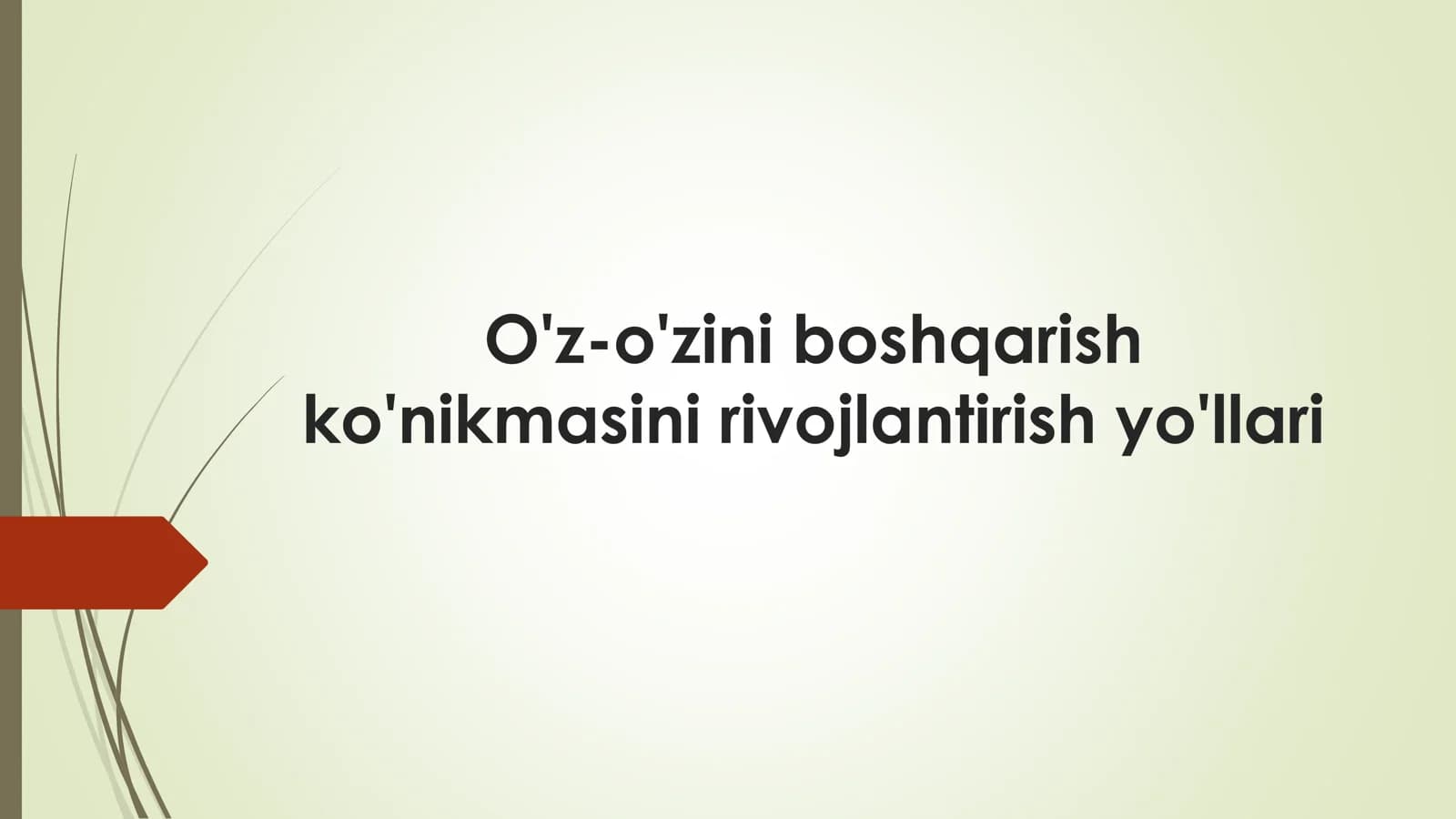 O'z-o'zini boshqarish ko'nikmasini rivojlantirish yo'llari
