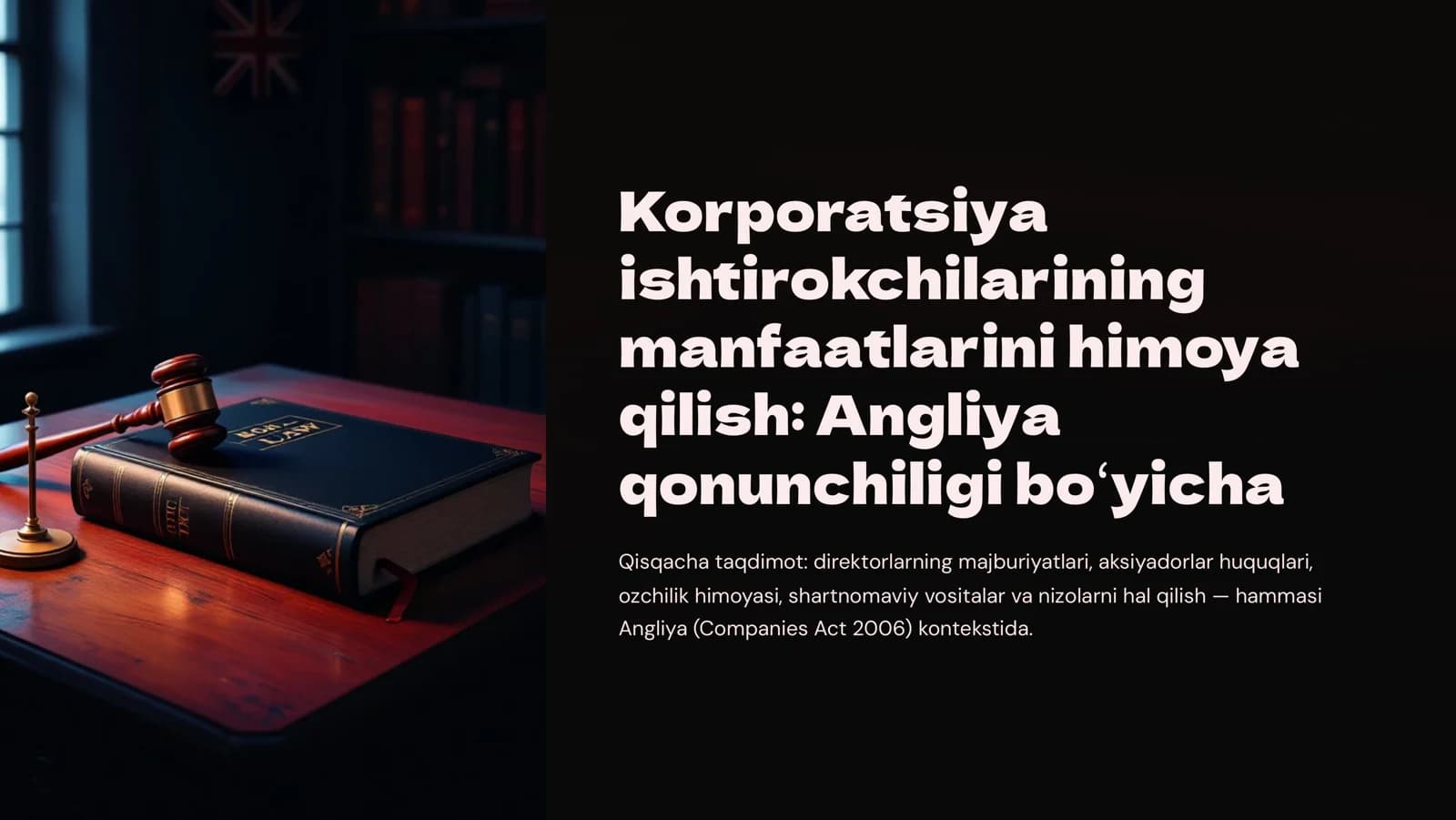Korporatsiya ishtirokchilarining manfaatlarini himoya qilish Angliya qonunchiligi bo»yicha