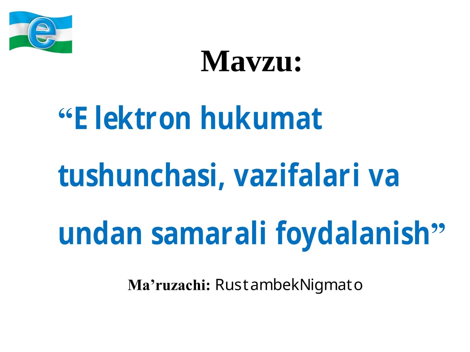 Elektron hukumat tushunchasi, vazifalari va undan samarali foydalanish