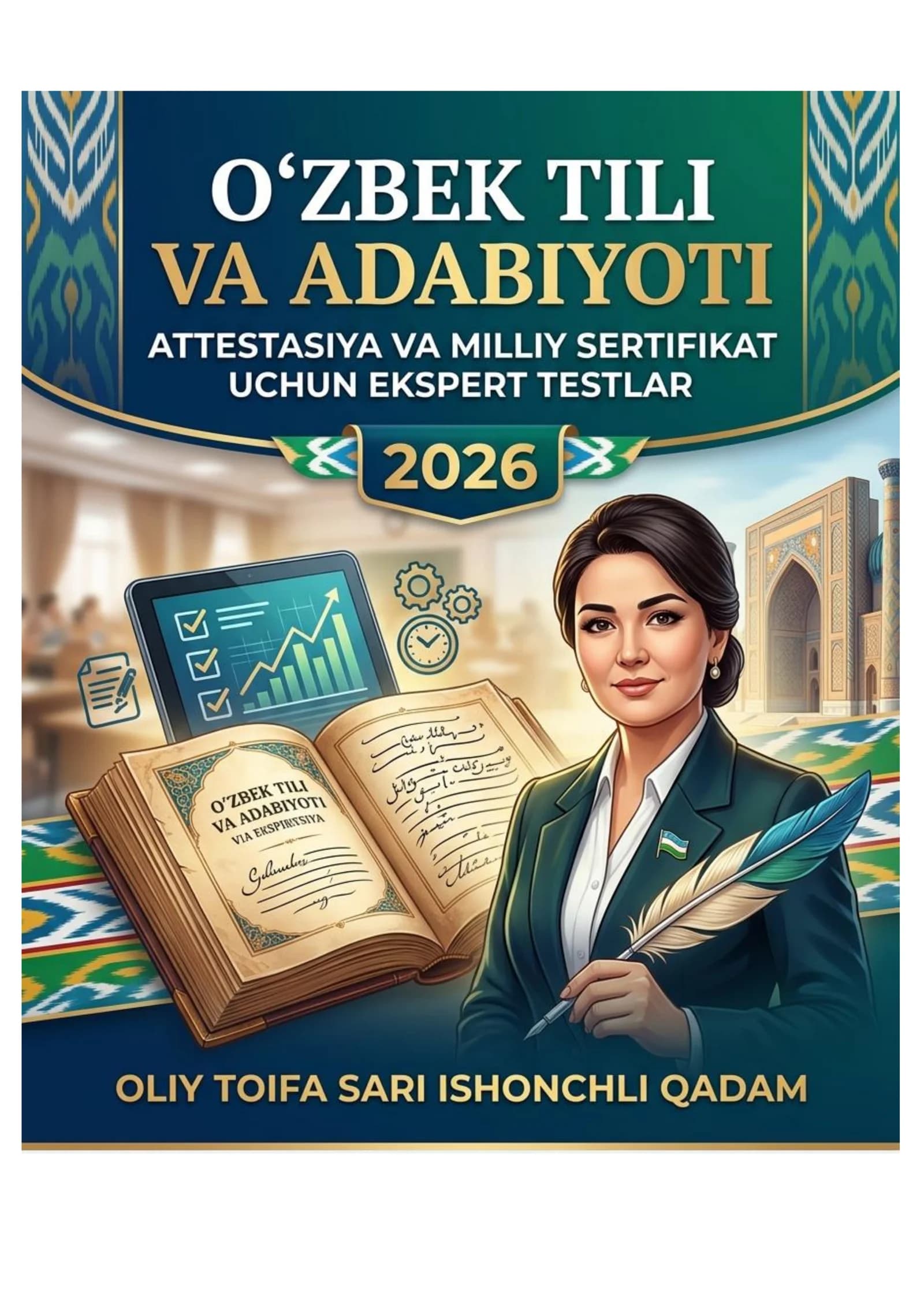 O‘zbek tili va adabiyoti: Attestatsiya va Milliy sertifikat uchun ekspert testlar-2026