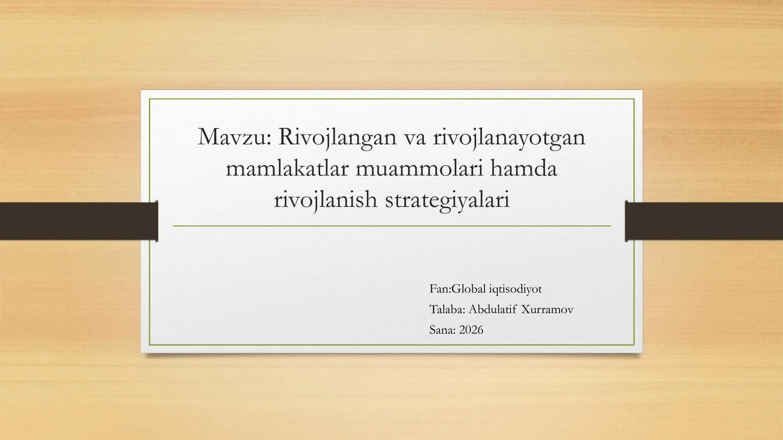 Rivojlangan va rivojlanayotgan mamlakatlar muammolari hamda rivojlanish strategiyalari