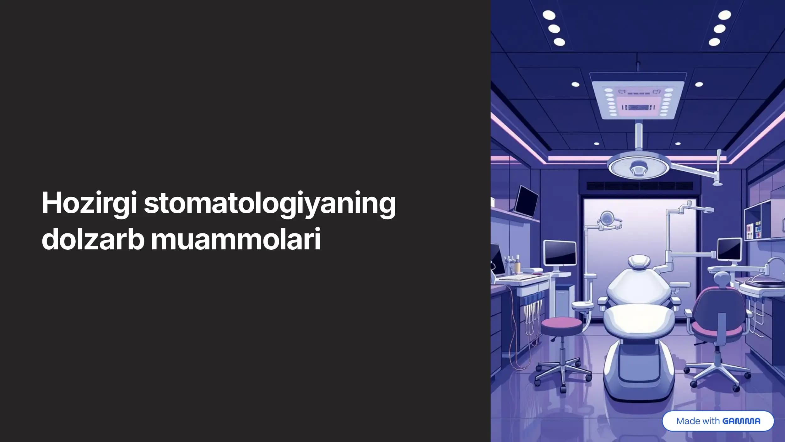 Hozirgi stomatologiyaning dolzarb muammolari