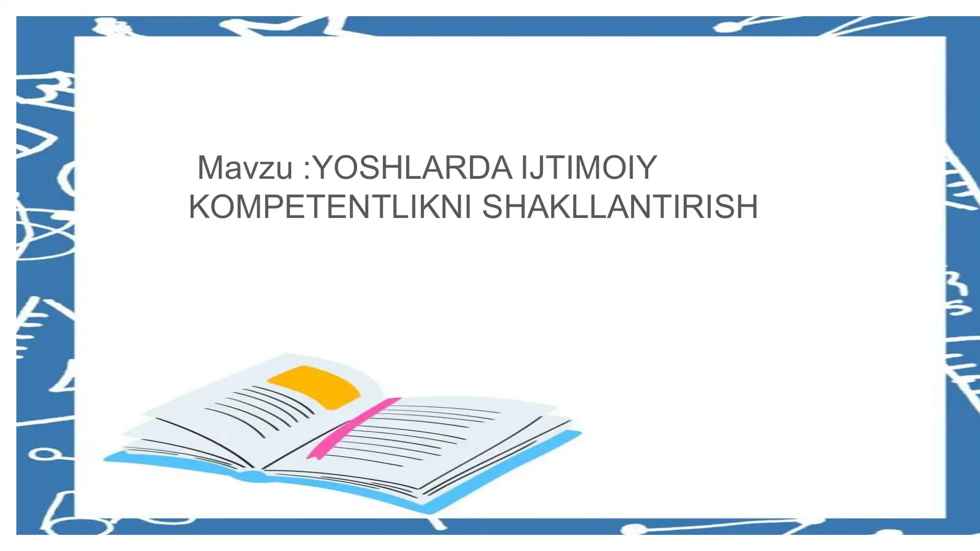 YOSHLARDA IJTIMOIY KOMPETENTLIKNI SHAKLLANTIRISH