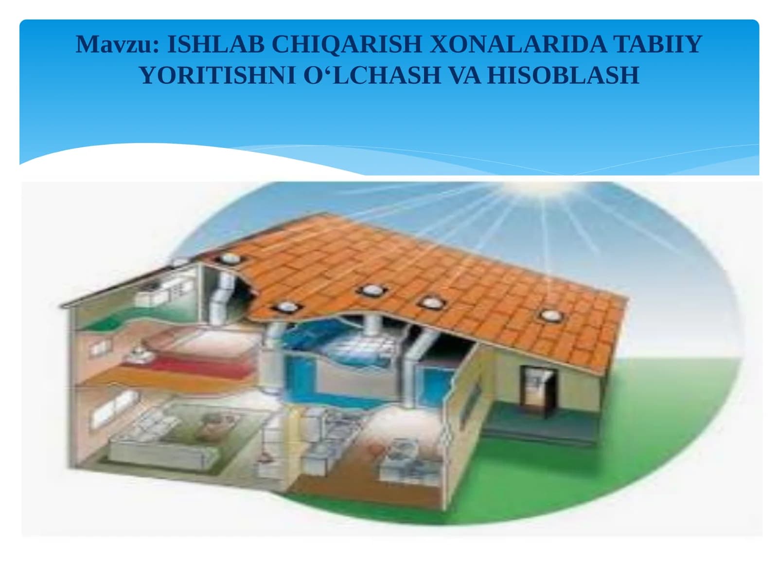 ISHLAB CHIQARISH XONALARIDA TABIIY YORITISHNI O‘LCHASH VA HISOBLASH