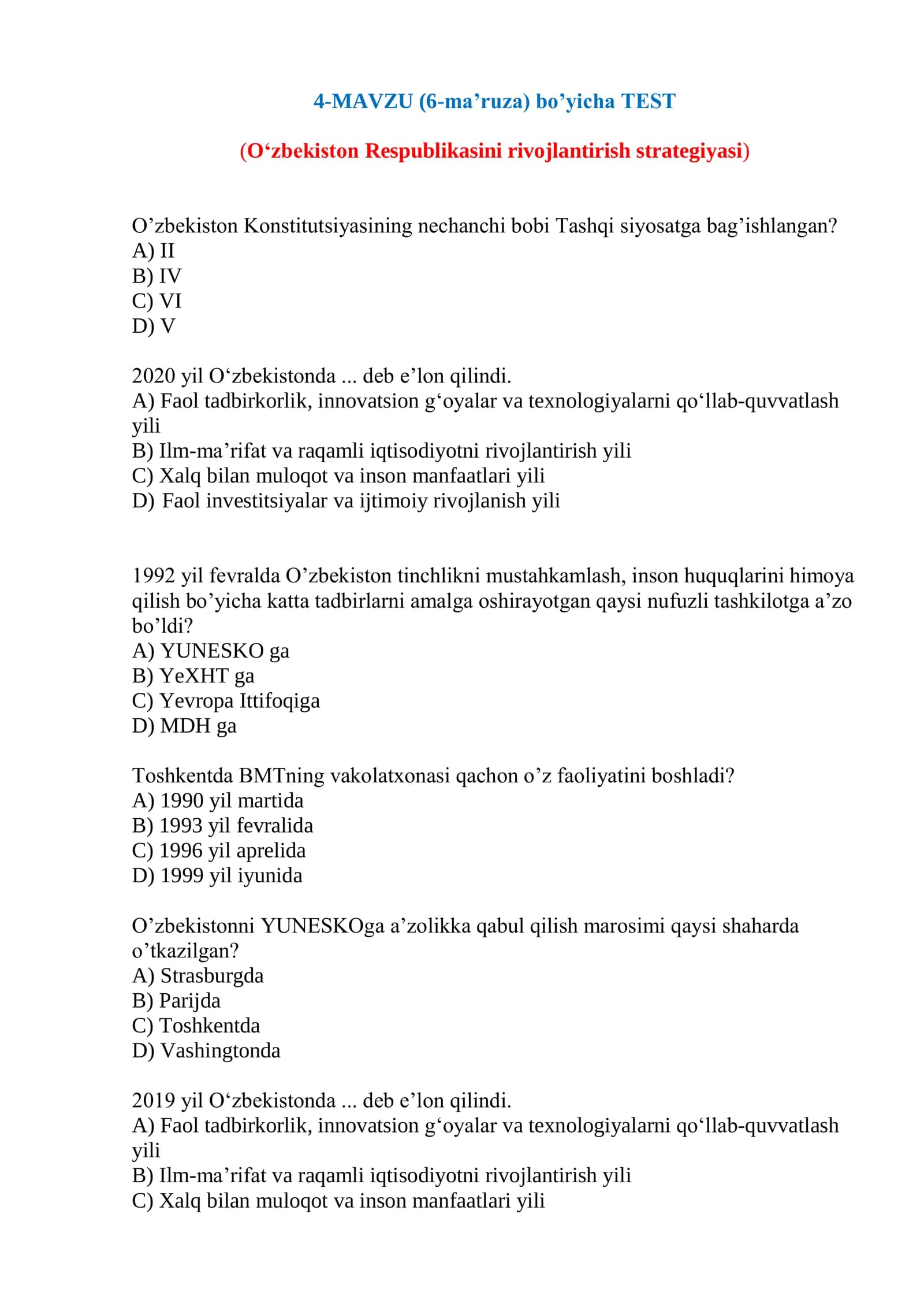 MAVZU (6-ma‟ruza) bo‟yicha TEST (O‟zbekiston Respublikasini rivojlantirish strategiyasi)