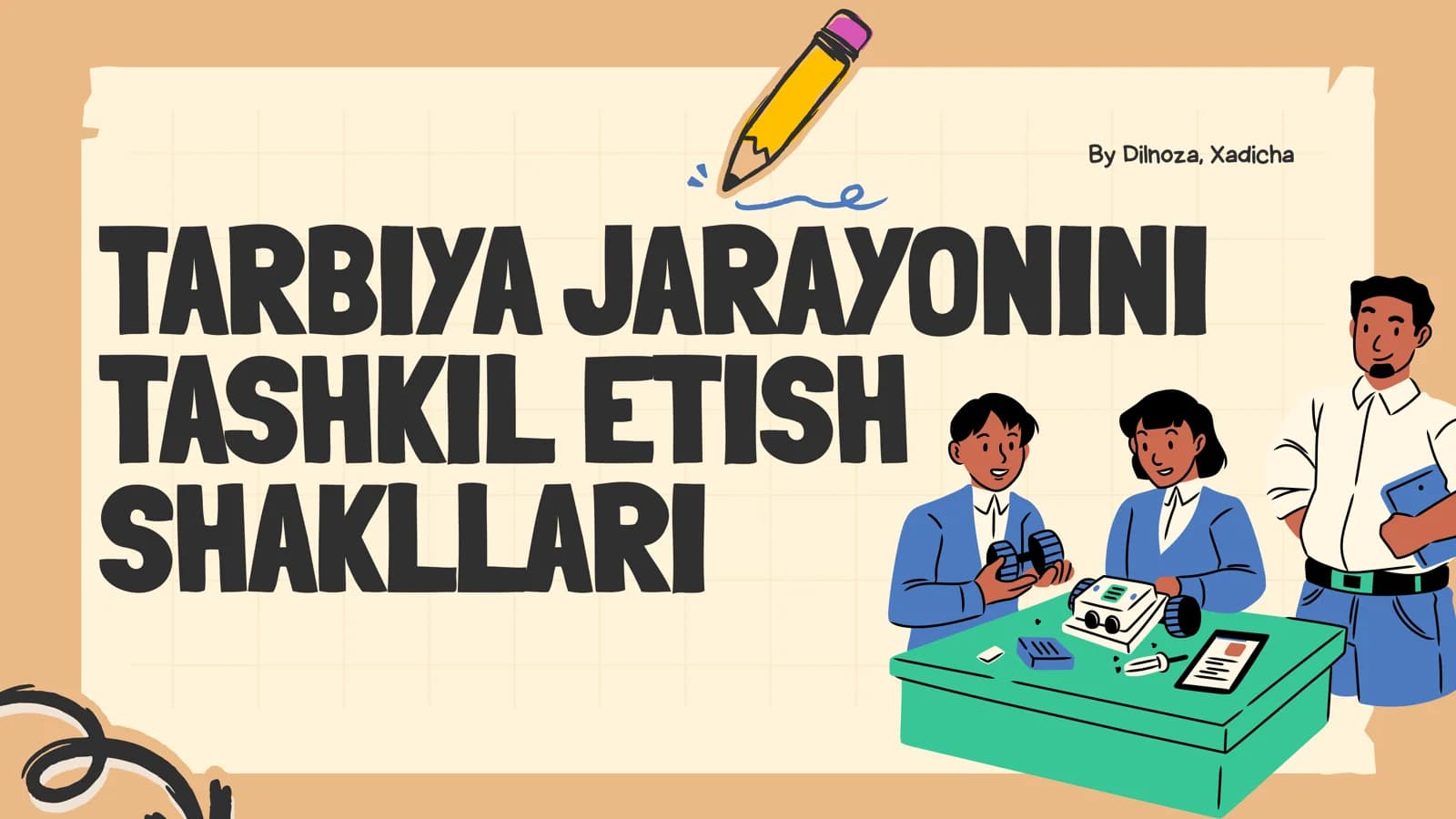 TARBIYA JARAYONINI TASHKIL ETISH SHAKLLARI
