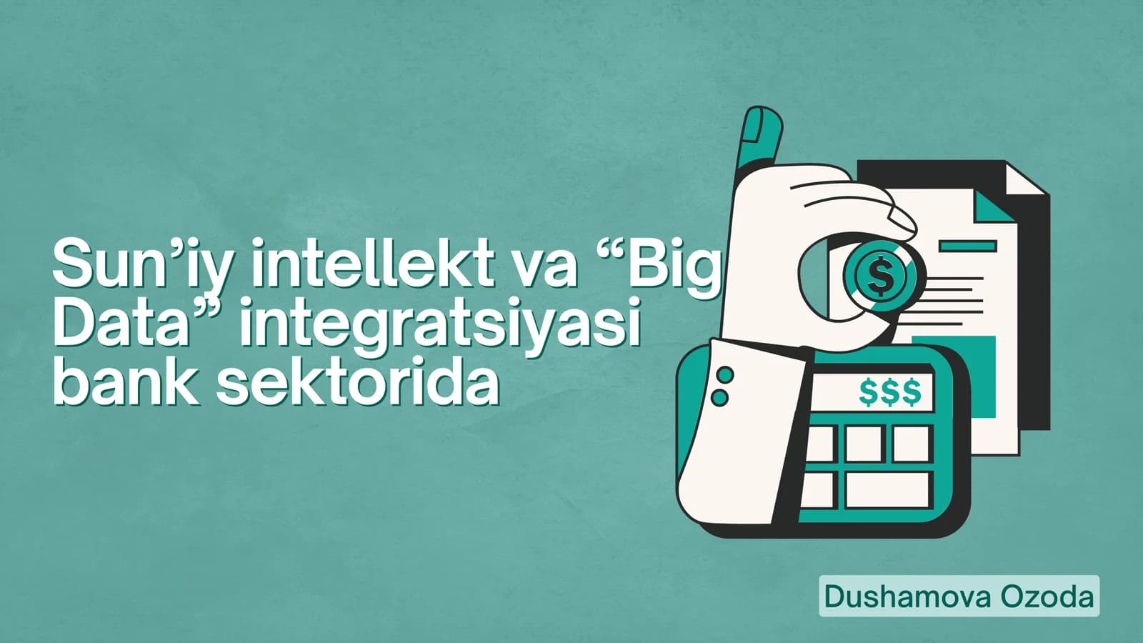 Sun’iy intellekt va big data integratsiyasi bank sektorida