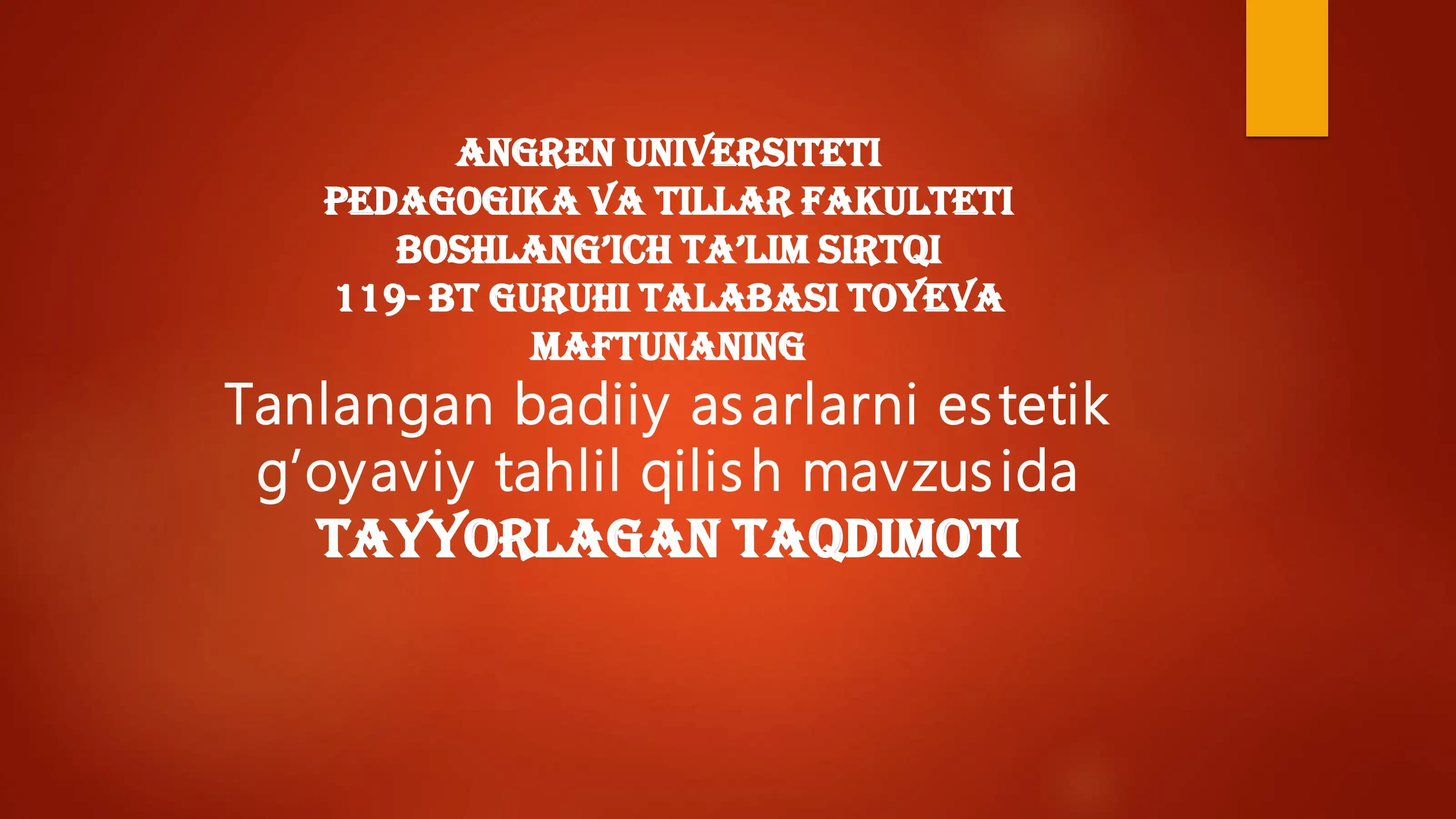 Tanlangan badiiy asarlarni estetik g’oyaviy tahlil qilish