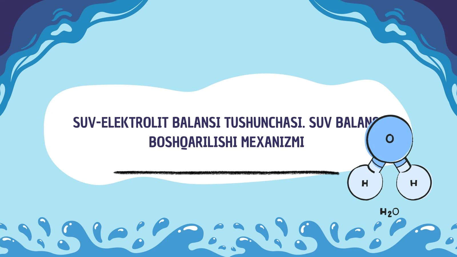 Suv-elektrolit balansi tushunchasi. Suv balansi boshqarilishi mexanizmi (umumiy kirish)