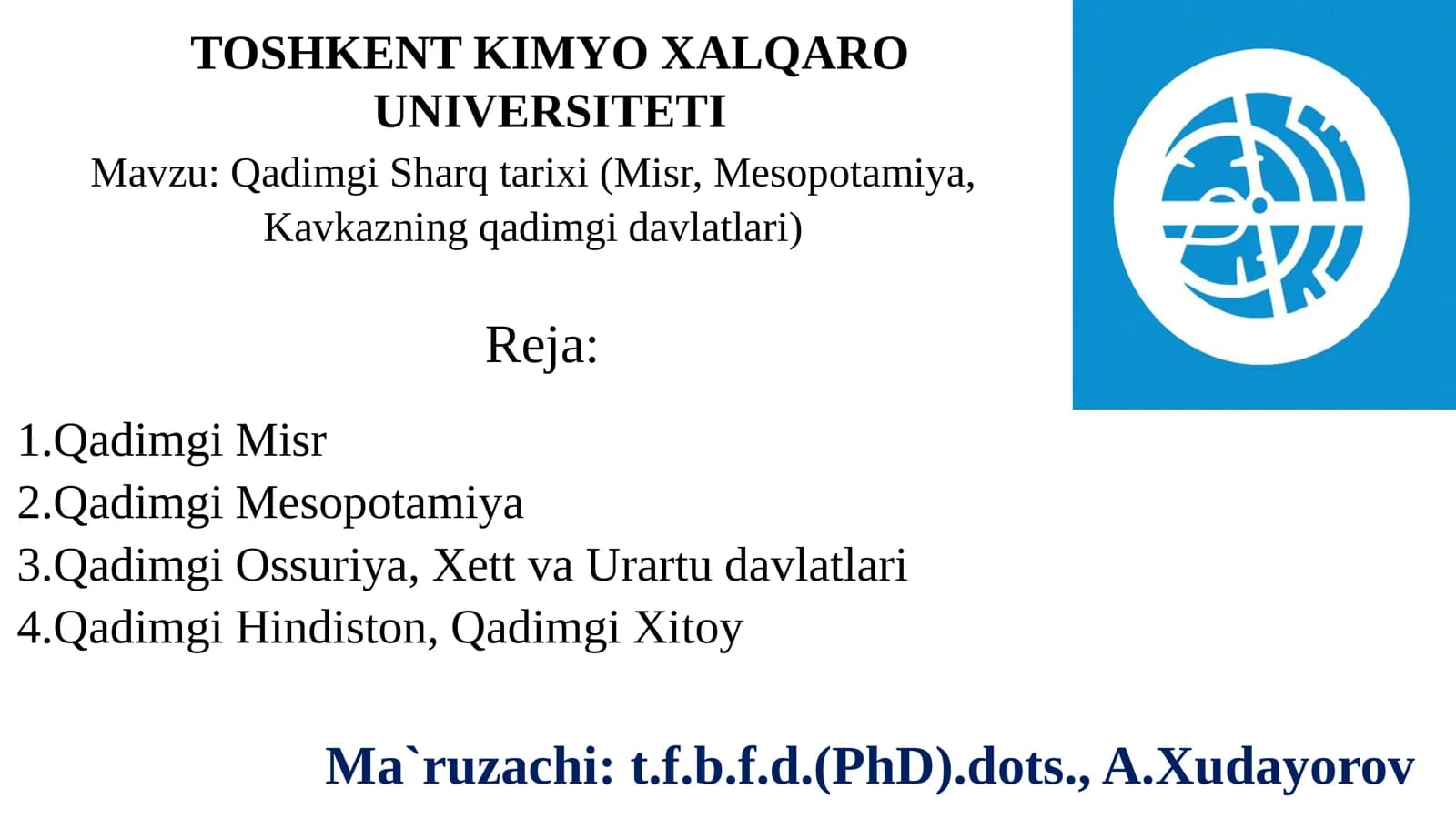 Qadimgi Sharq tarixi (Misr, Mesopotamiya, Kavkazning qadimgi davlatlari)