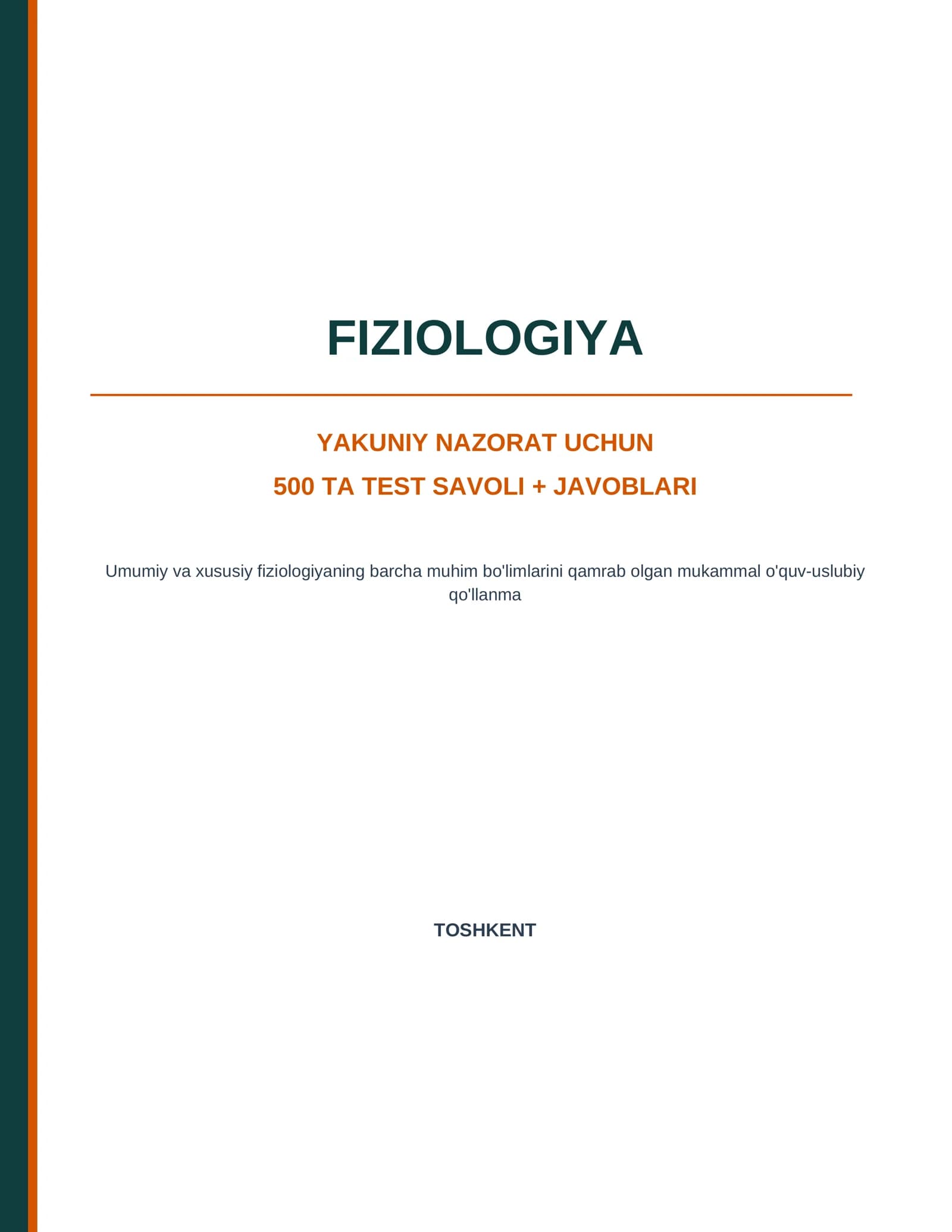 Fiziologiya — yakuniy nazorat uchun 500 ta test savoli + javoblari