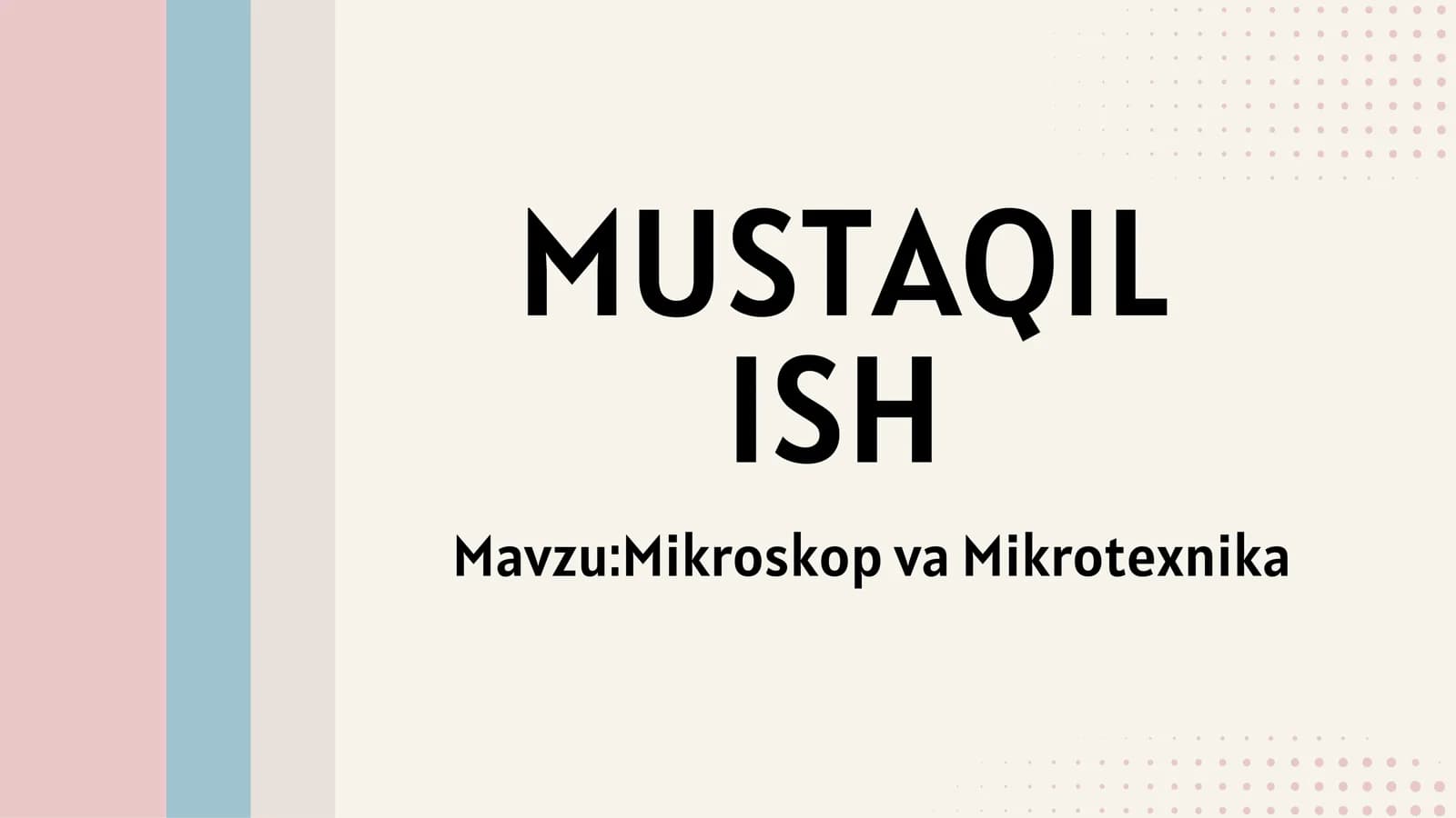 Mikroskop va Mikrotexnika