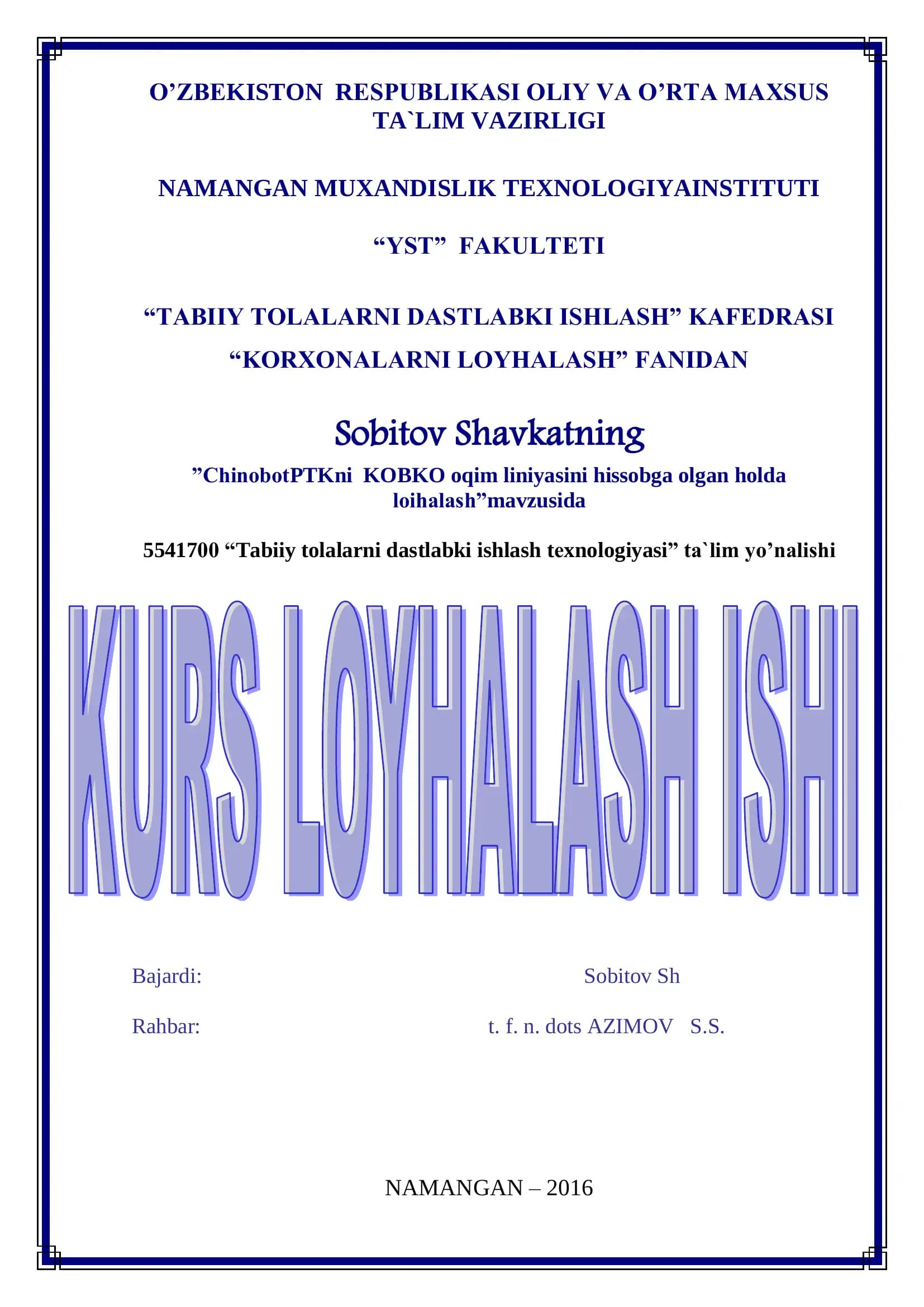 "Tabiiy tolalarni dastlabki ishlash tеxnologiyasi" ta`lim yo’nalishi