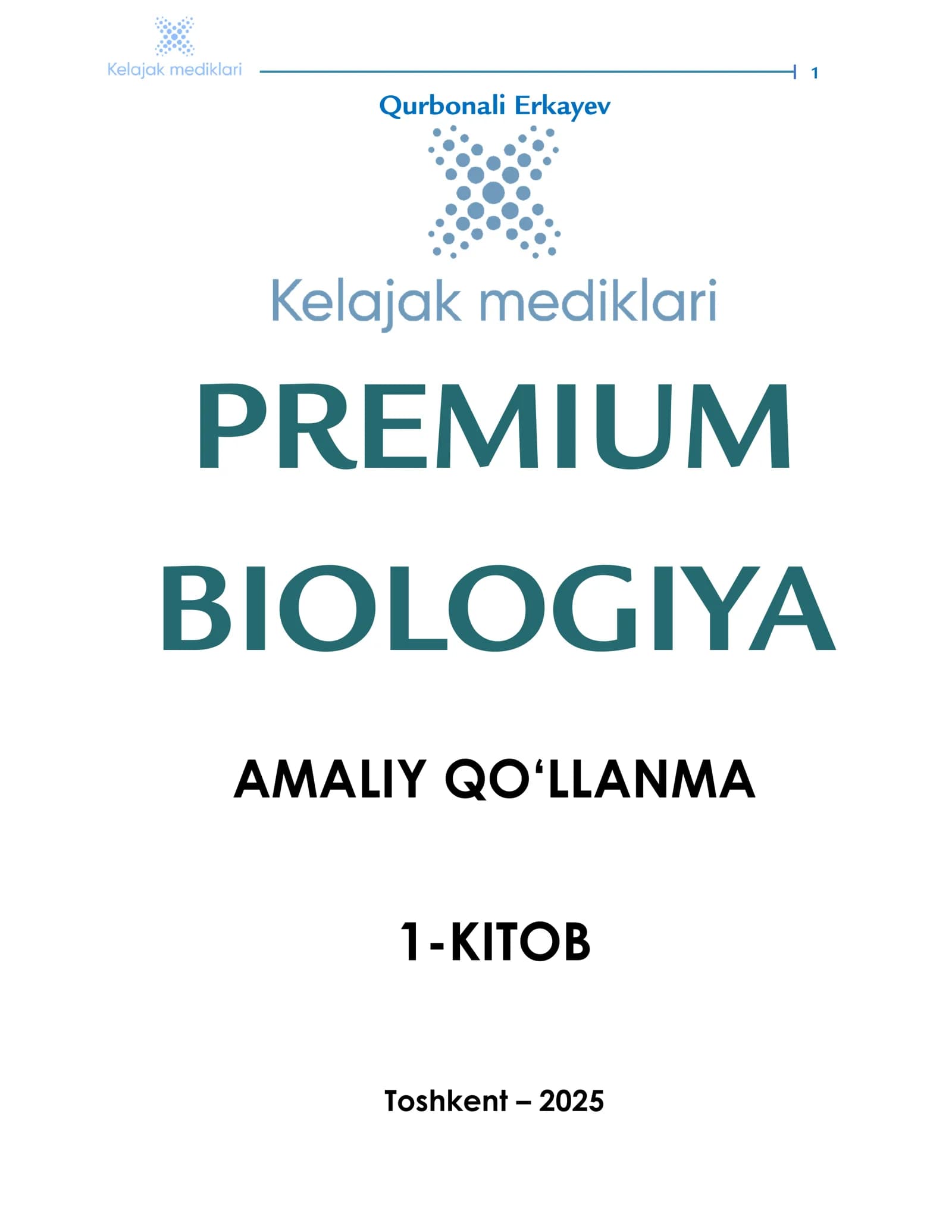 Premium biologiya. Amaliy qo‘llanma. 1-kitob