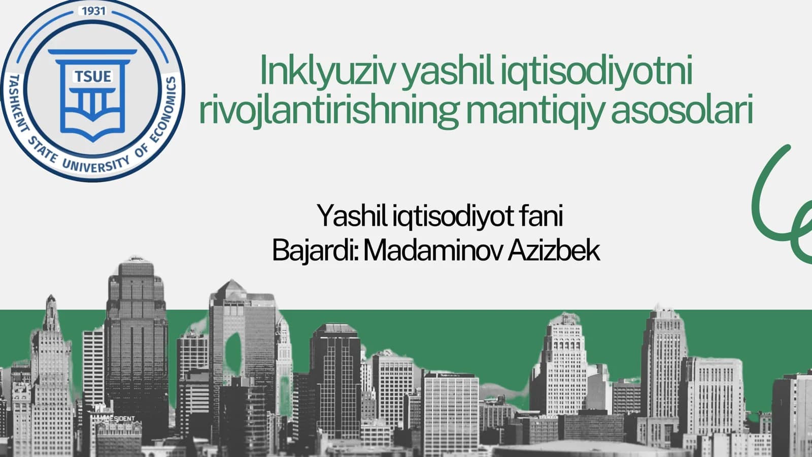 Inklyuziv yashil iqtisodiyotni rivojlantirishning mantiqiy asosolari