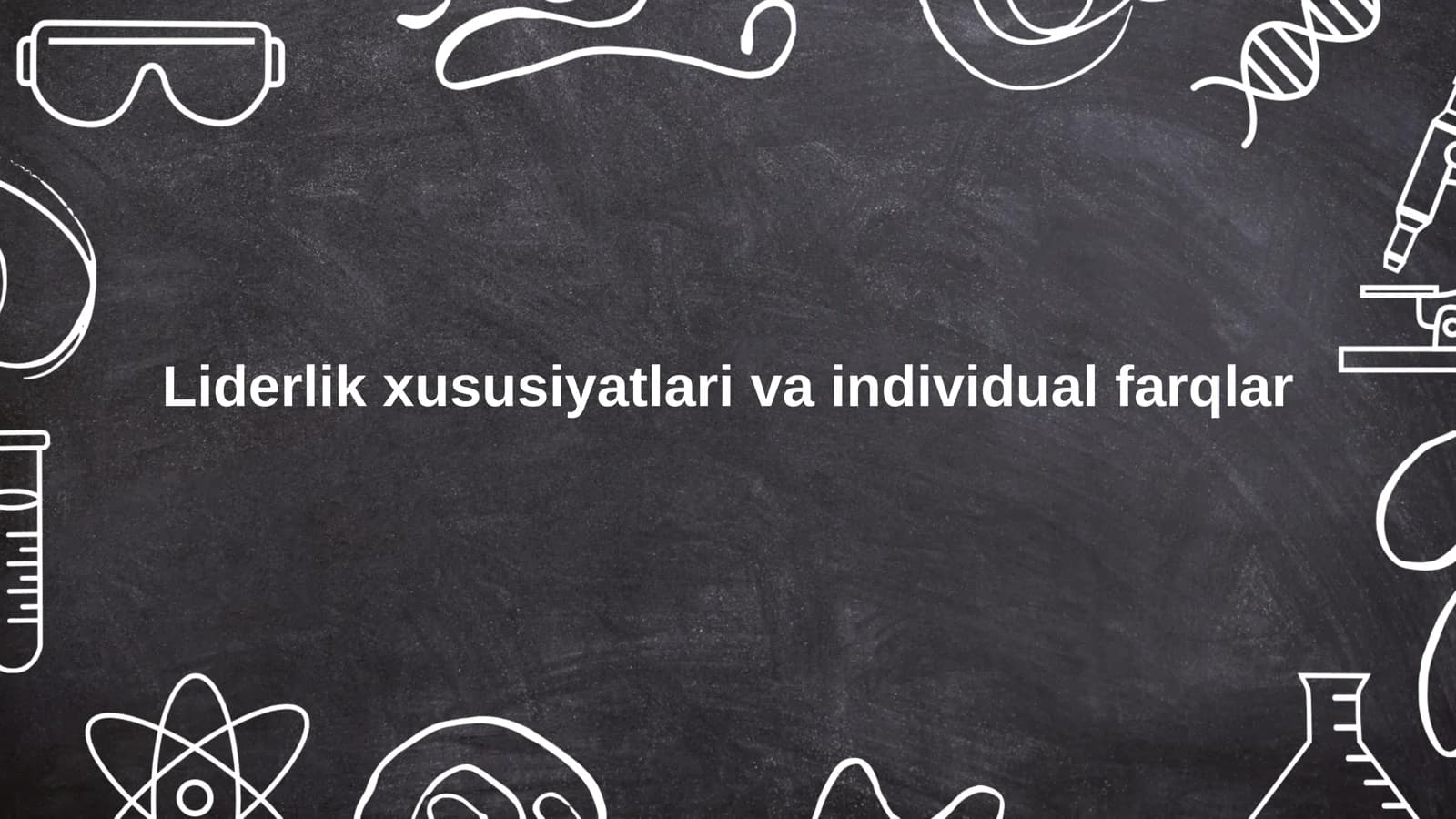 Liderlik xususiyatlari va individual farqlar