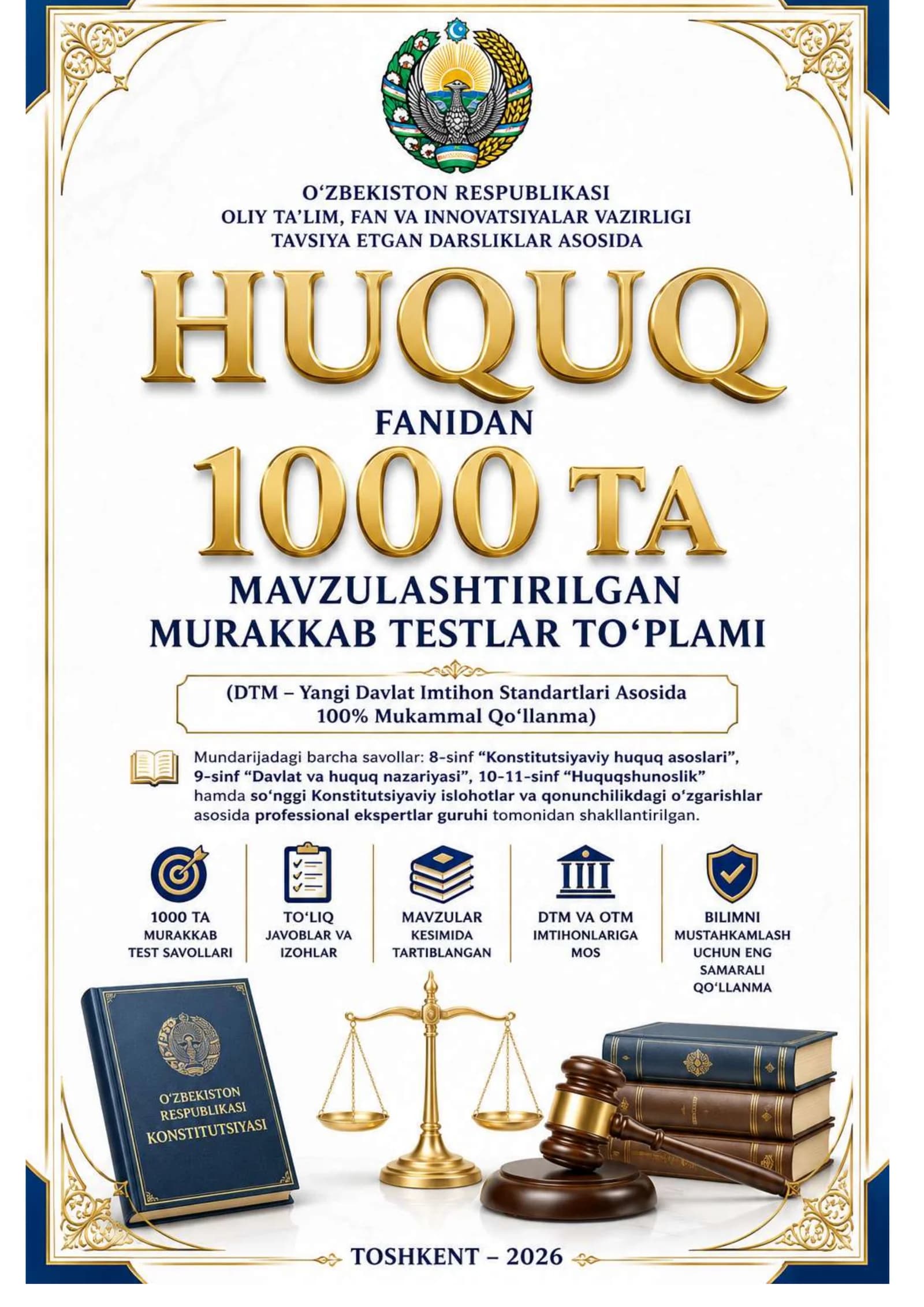 HUQUQ FANIDAN 1000 TA MAVZULASHTIRILGAN MURAKKAB TESTLAR TO’PLAMI 2026