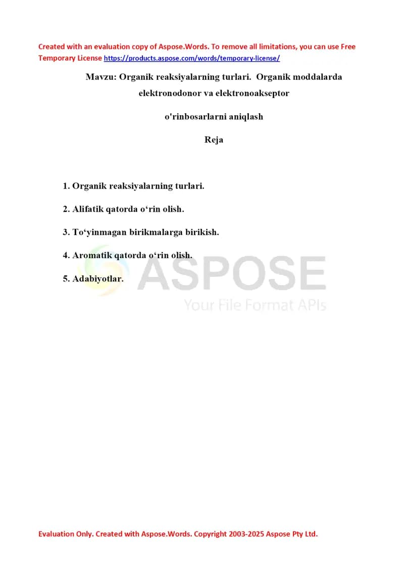 3. Organik reaksiyalarning turlari. Organik moddalarda elektronodonor va elektronoakseptor o'rinbosarlarni aniqlash 2. Referat 17 bet