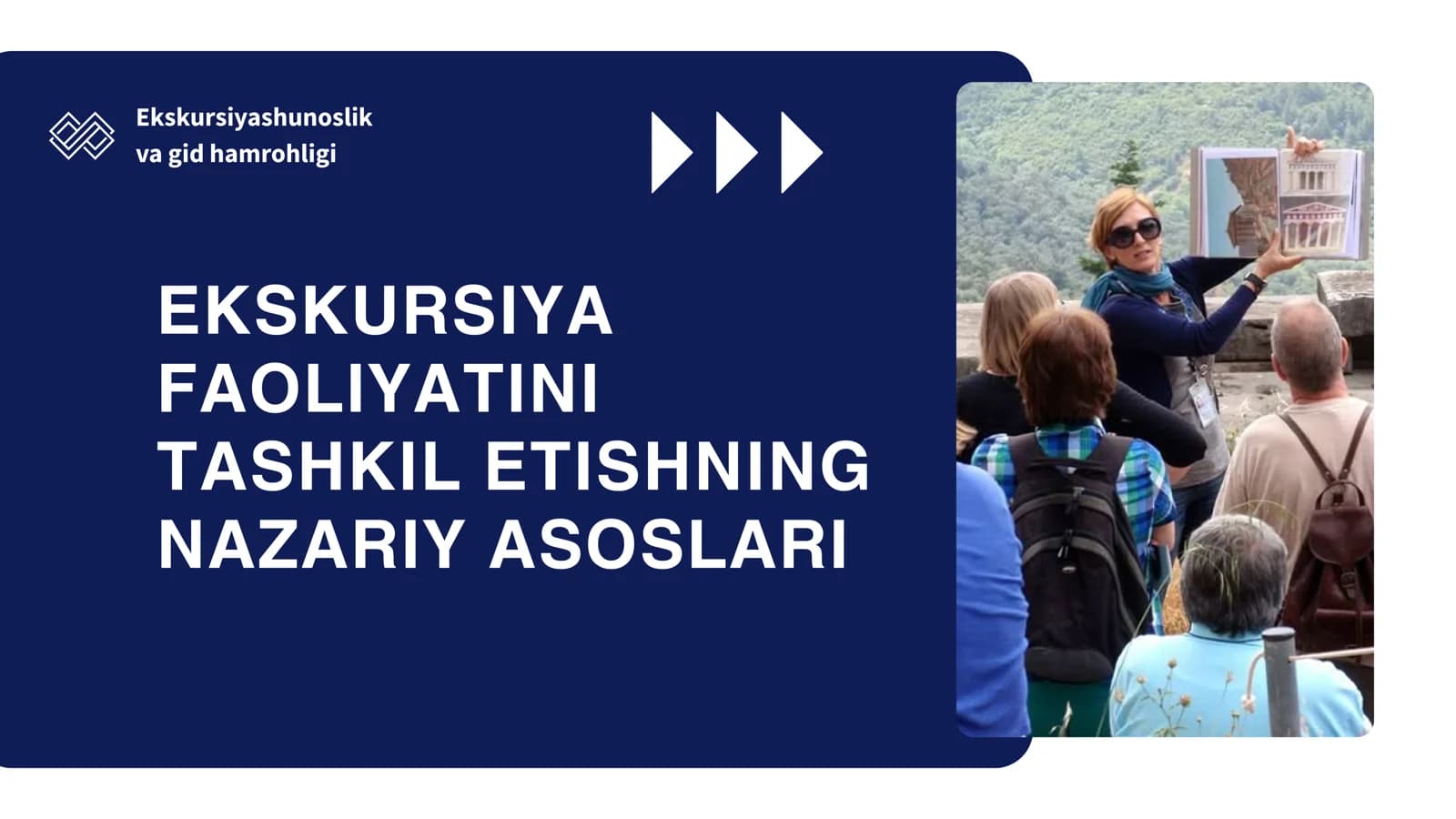 Ekskursiya faoliyatini tashkil etishning nazariy asoslari