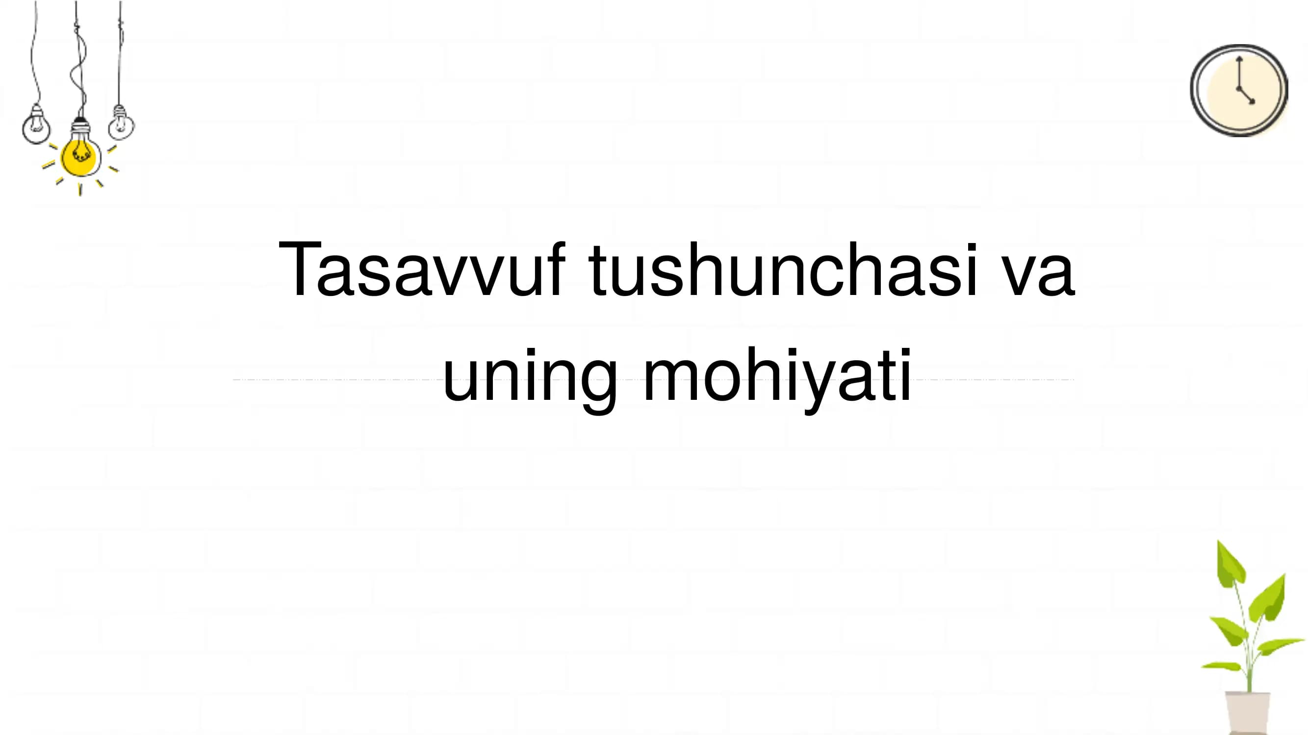 Tasavvuf tushunchasi va uning mohiyati
