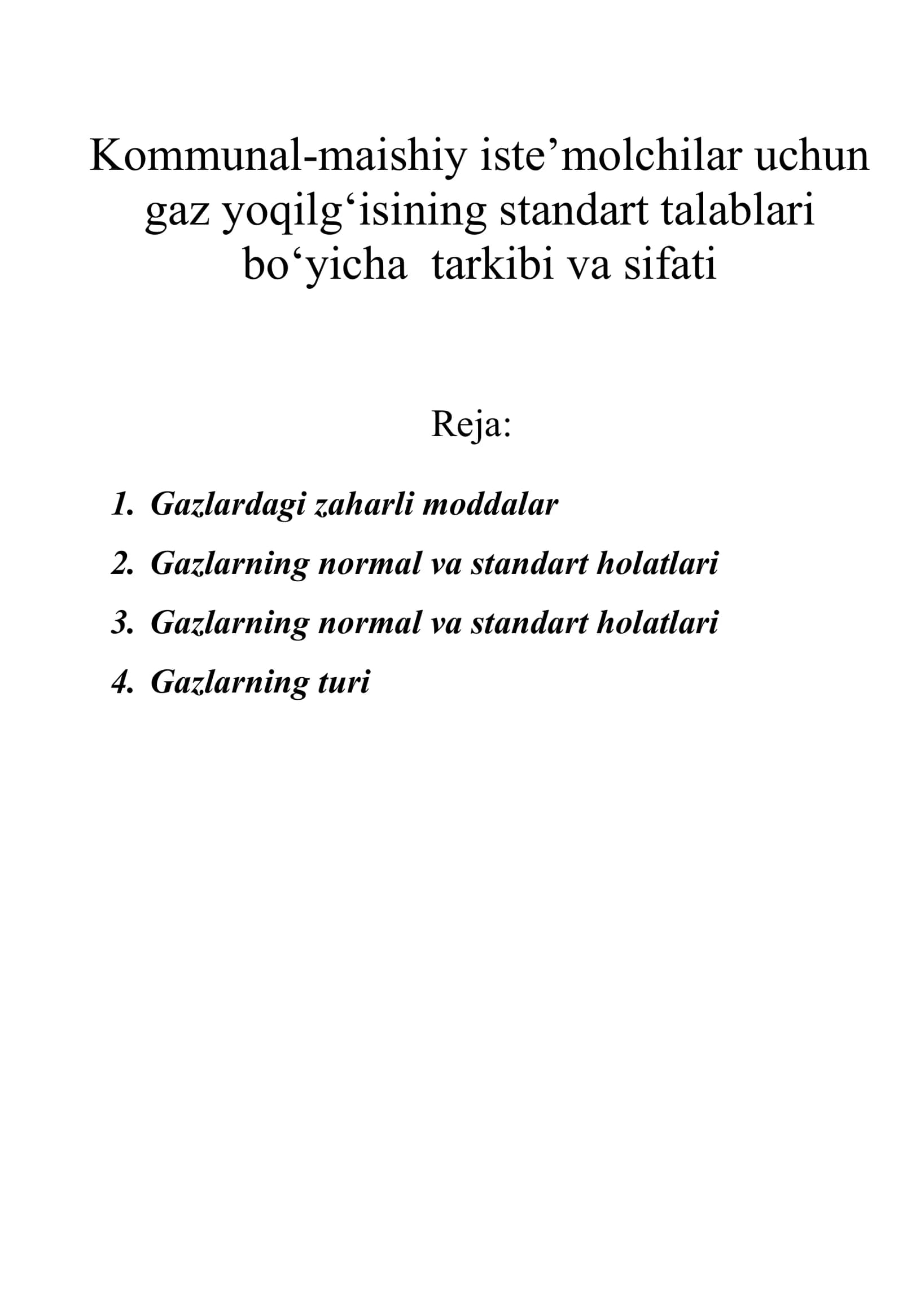 Gaz yoqilg‘isining standart talablari bo‘yicha tarkibi va sifati