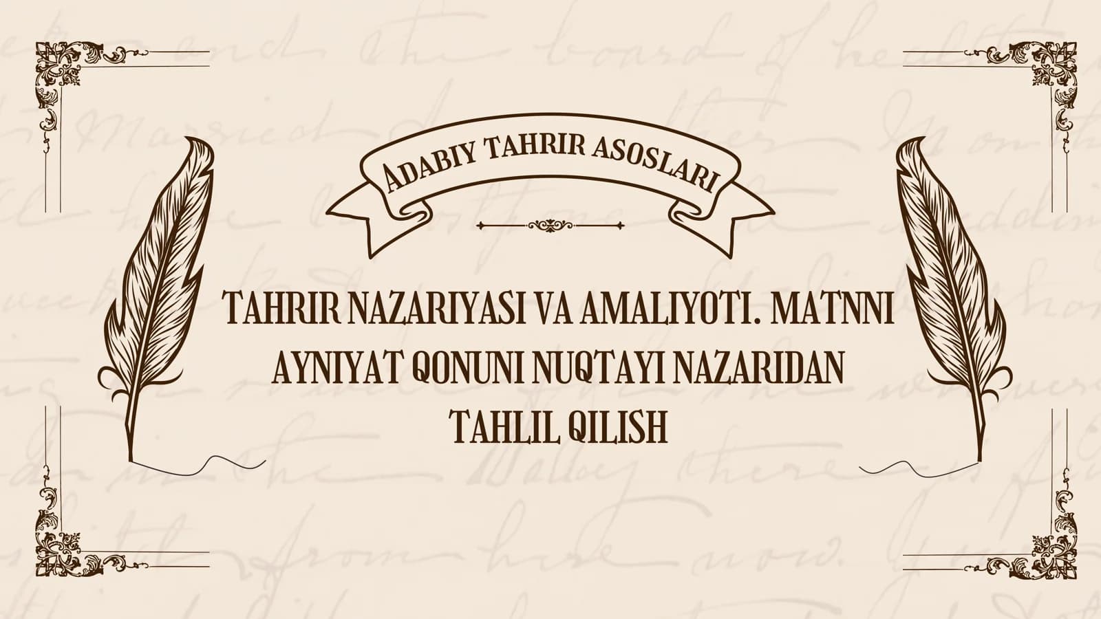 TAHRIR NAZARIYASI VA AMALIYOTI. MATNNI AYNIYAT QONUNI NUQTAYI NAZARIDAN TAHLIL QILISH