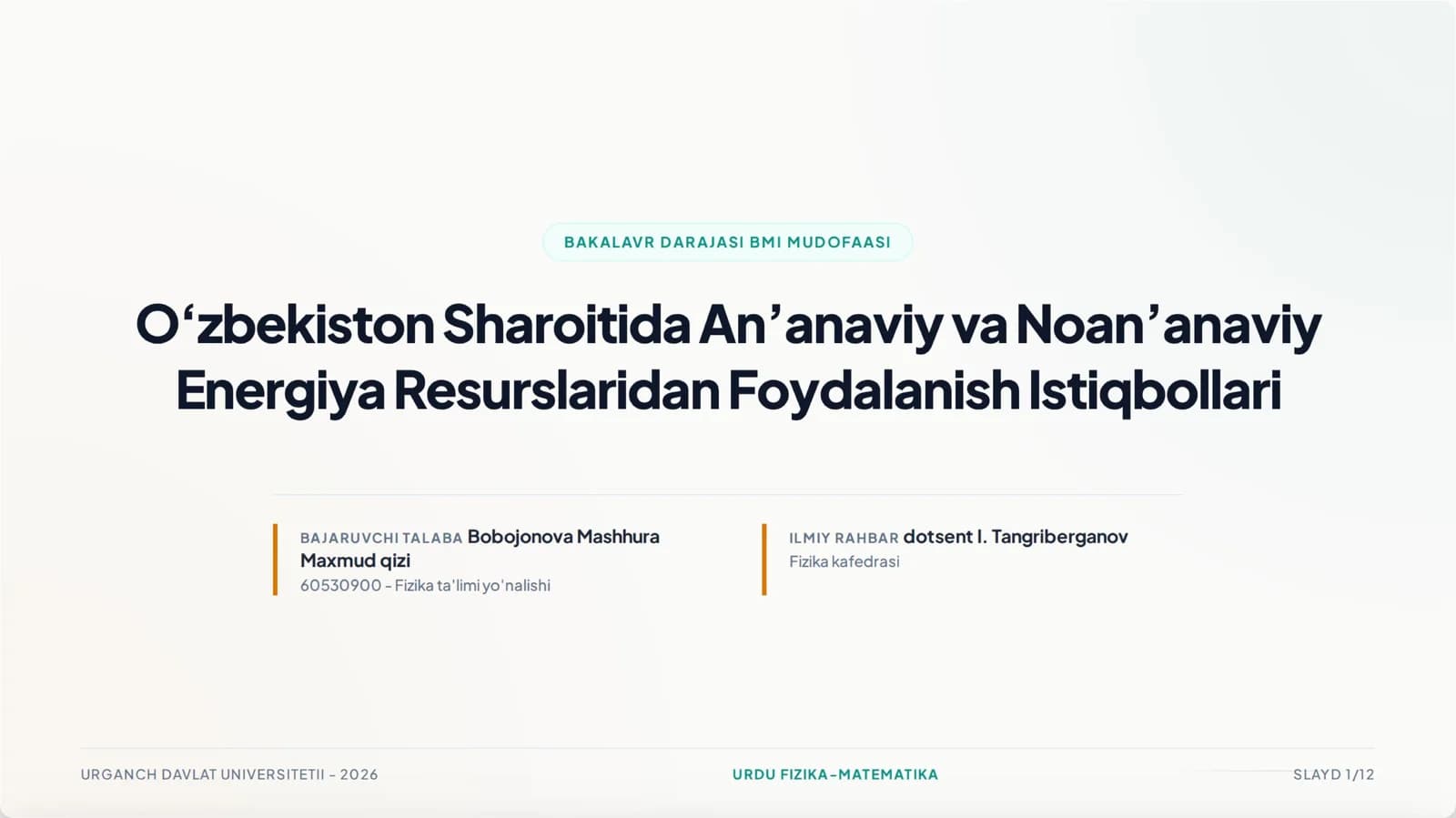 Diplom ishi fizika matematika yoʻnalishidagilar uchun oʻzbekiston sharoitida noananaviy energiy manbalari