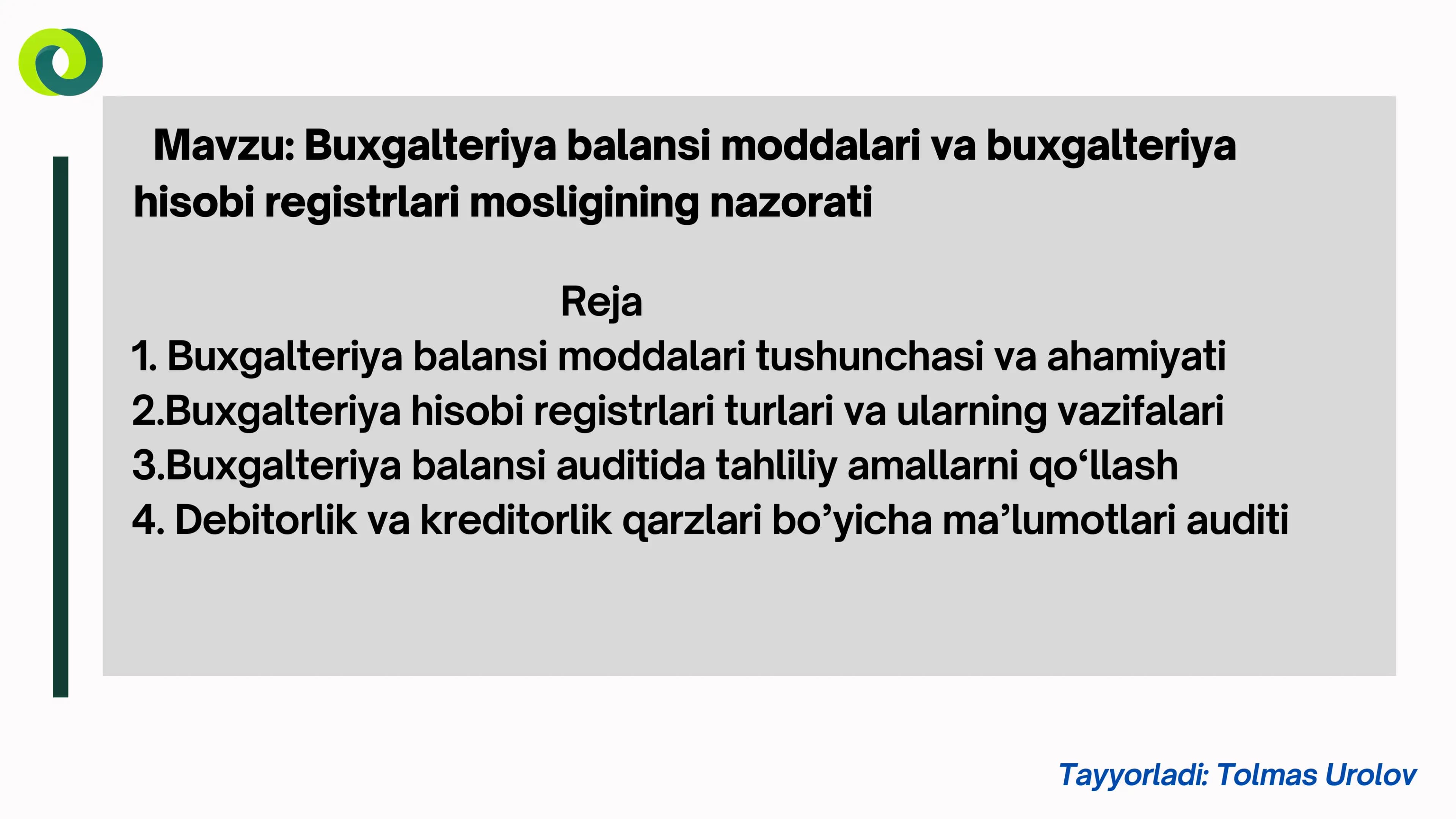Buxgalteriya balansi moddalari va buxgalteriya hisobi registrlari mosligining nazorati