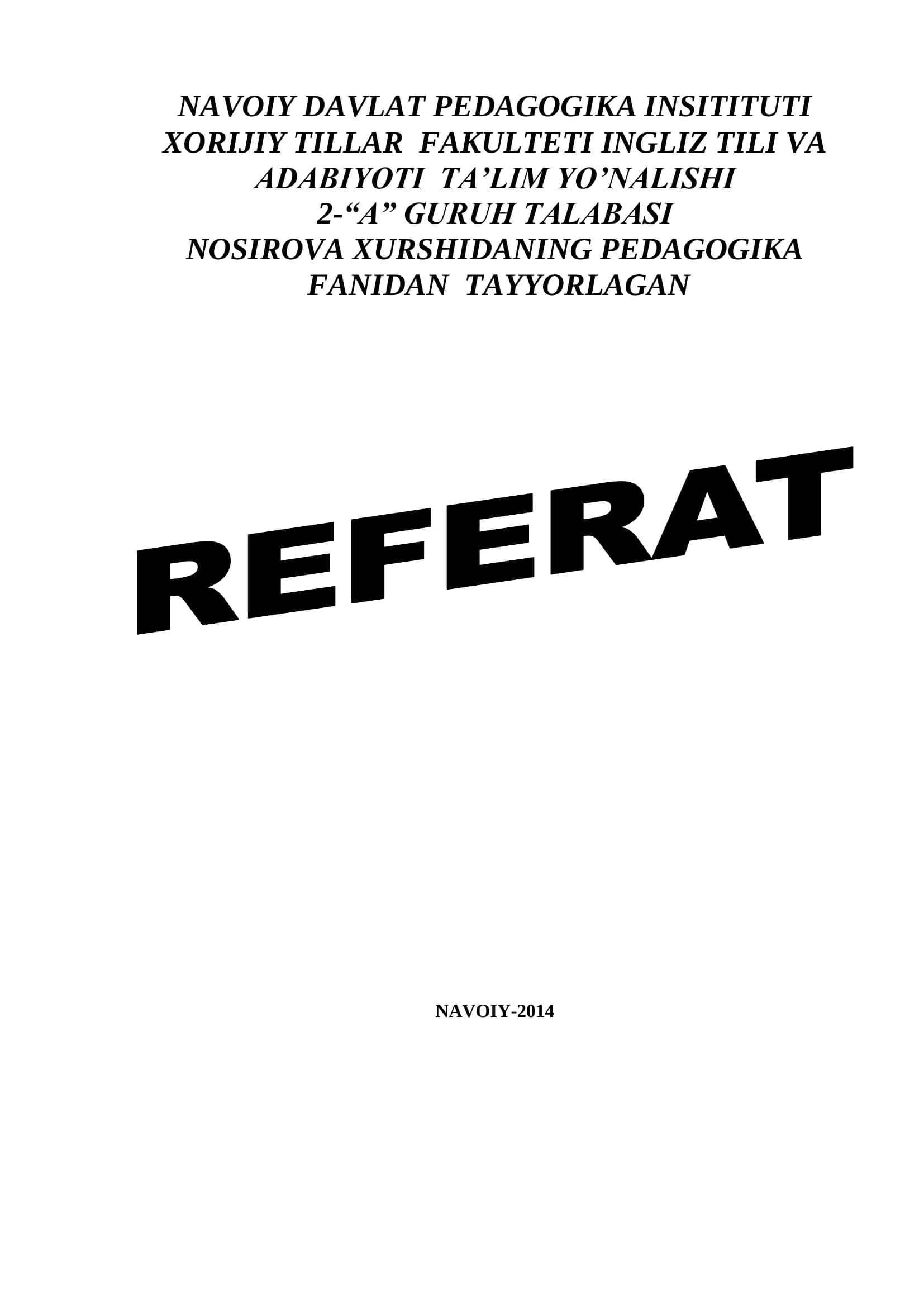 NOSIROVA XURSHIDANING PEDAGOGIKA FANIDAN TAYYORLAGAN NAVOIY-2014