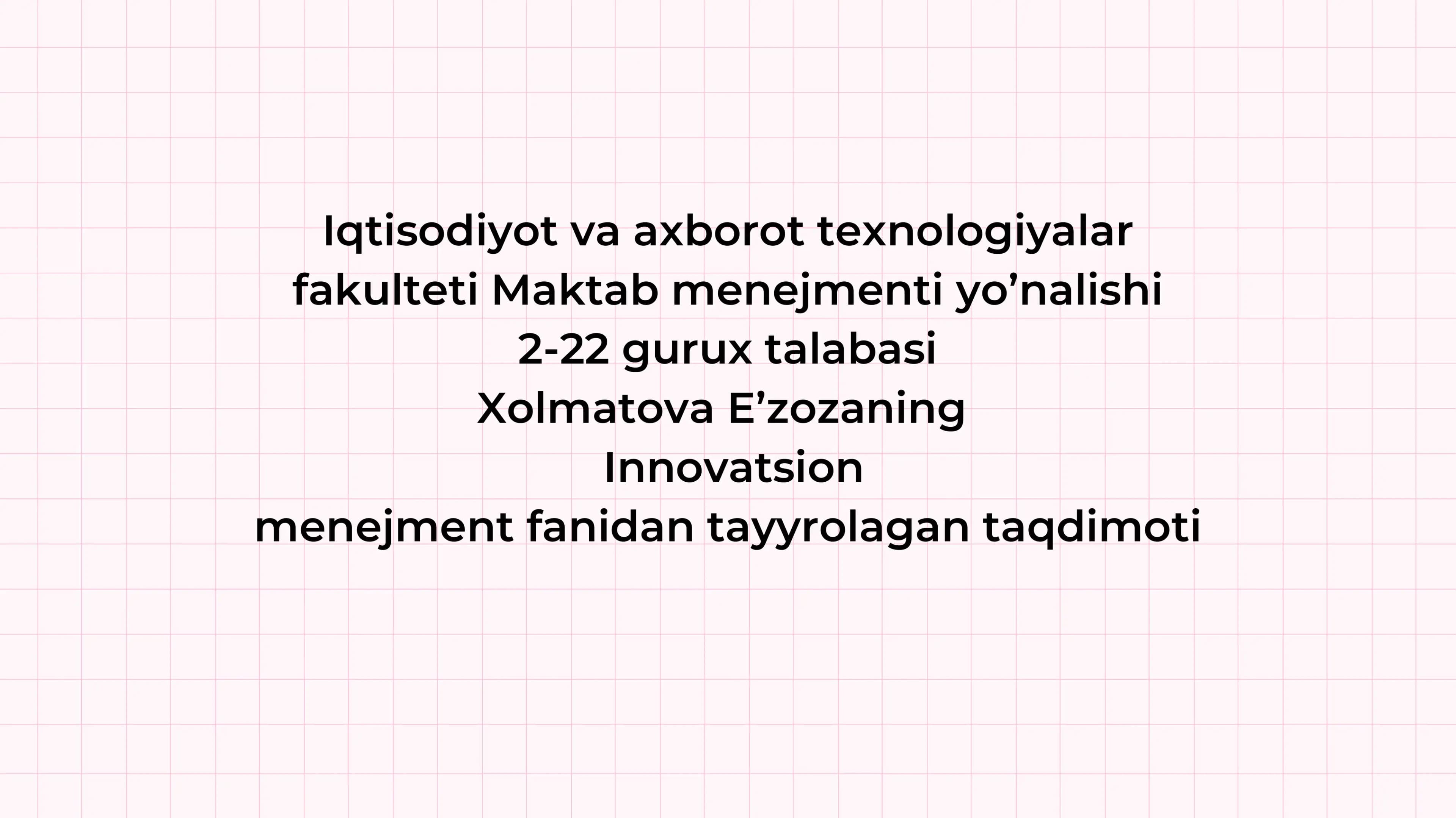 Innovatsion menejment fanidan tayyrolangan taqdimot