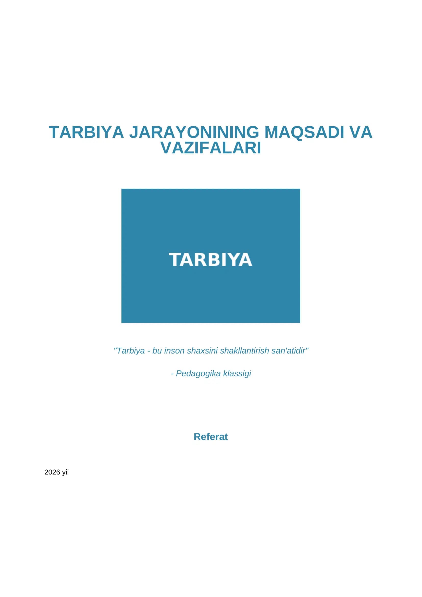 Tarbiya jarayonining maqsadi va vazifalari