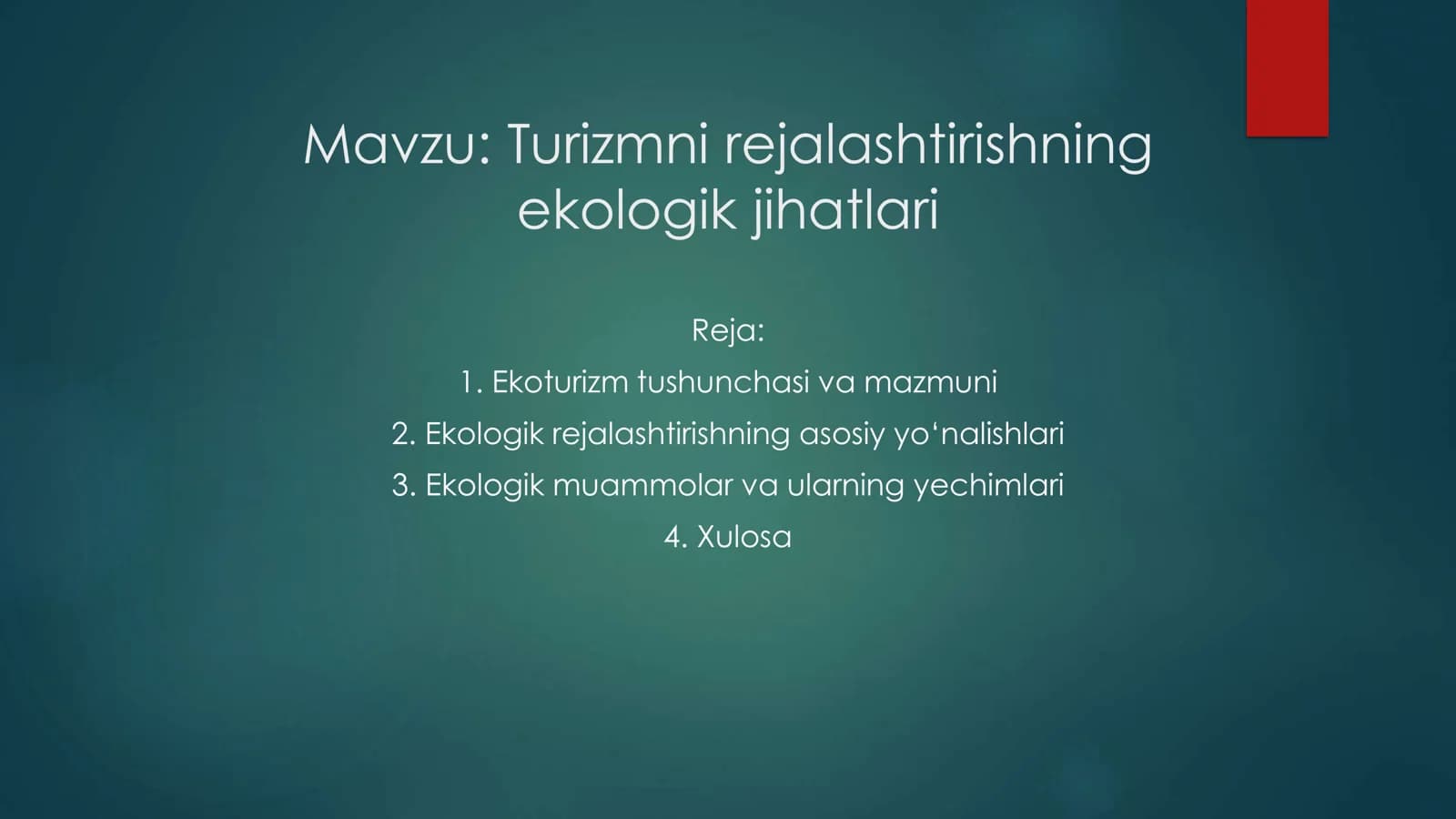 Turizmni rejalashtirishning ekologik jihatlari