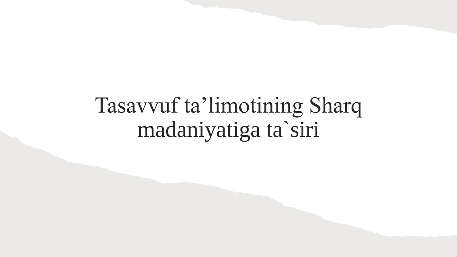 Tasavvuf taʼlimotining Sharq madaniyatiga ta`siri