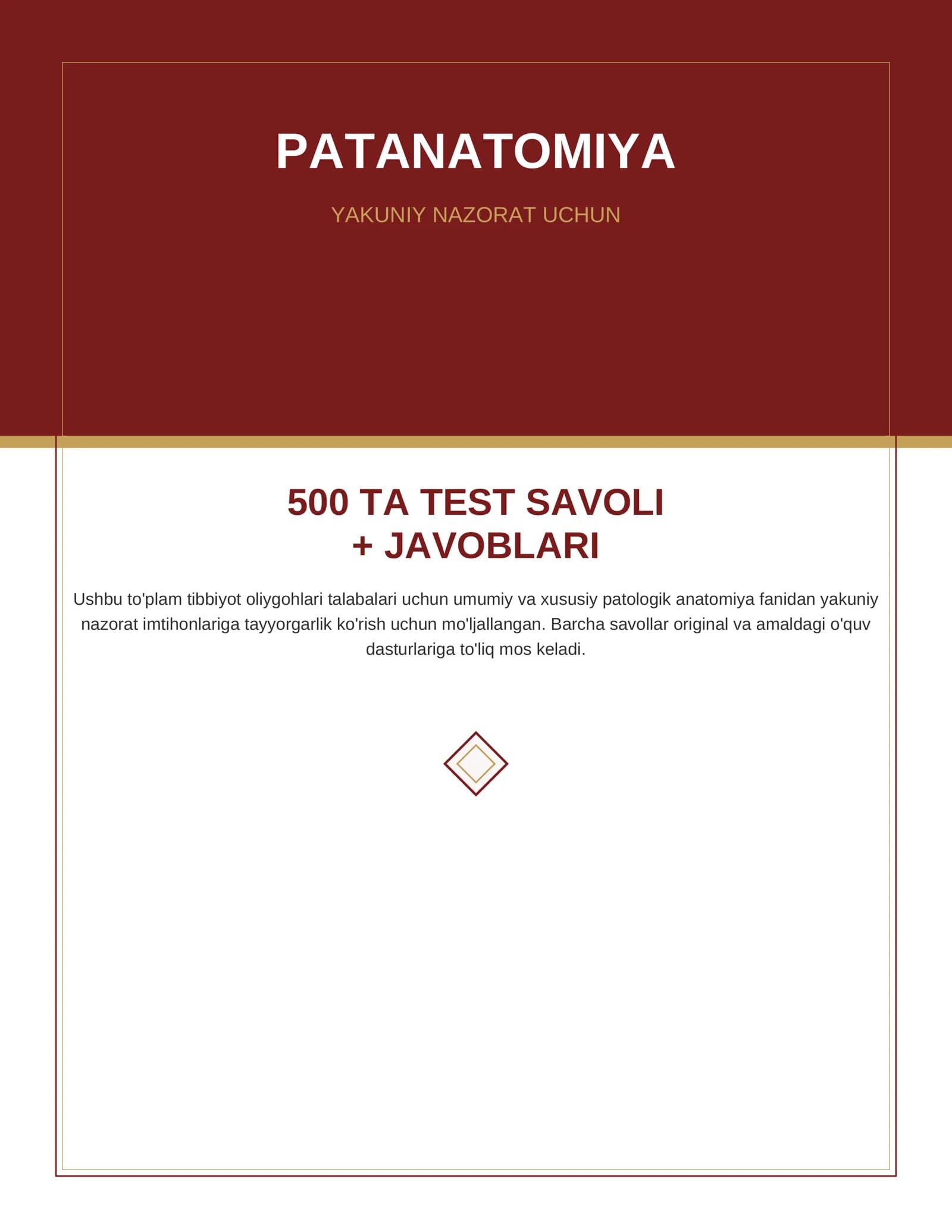 Patanatomiya — yakuniy nazorat uchun 500 ta test savoli + javoblari