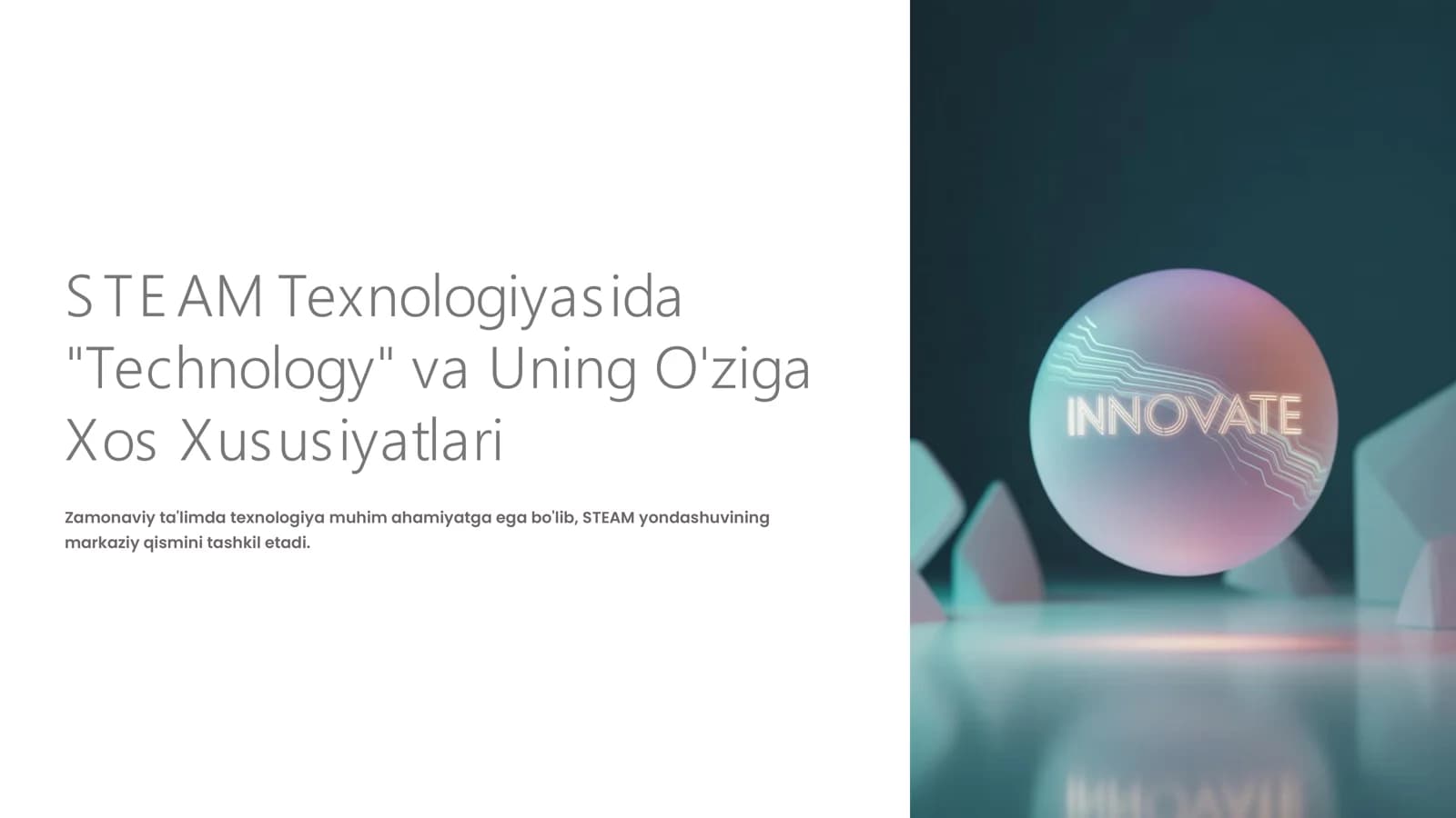 STE AM Texnologiyasida "Technology" va Uning O'ziga Xos Xususiyatlari