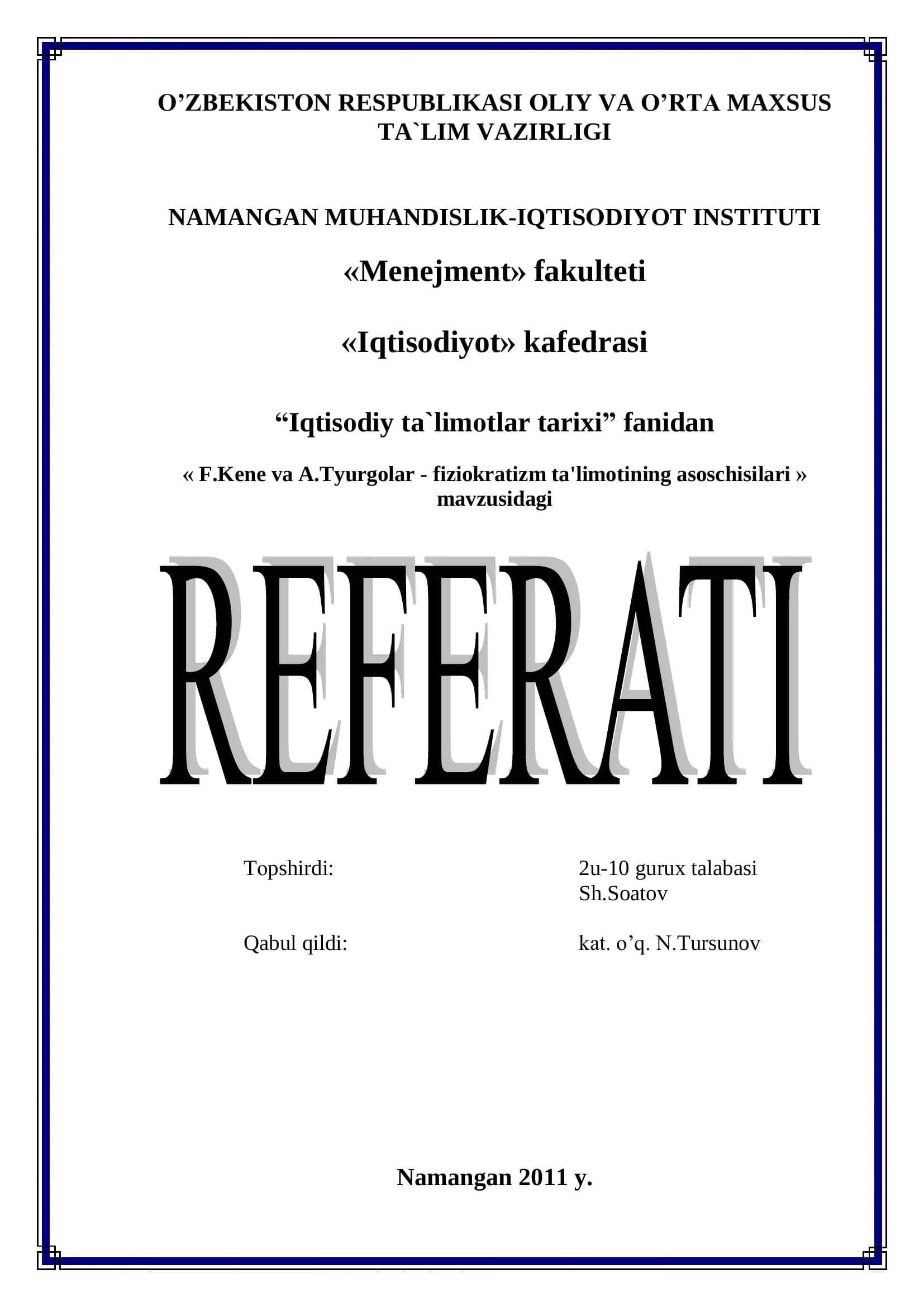 F.Kene va A.Tyurgolar - fiziokratizm ta'limotining asoschisilari