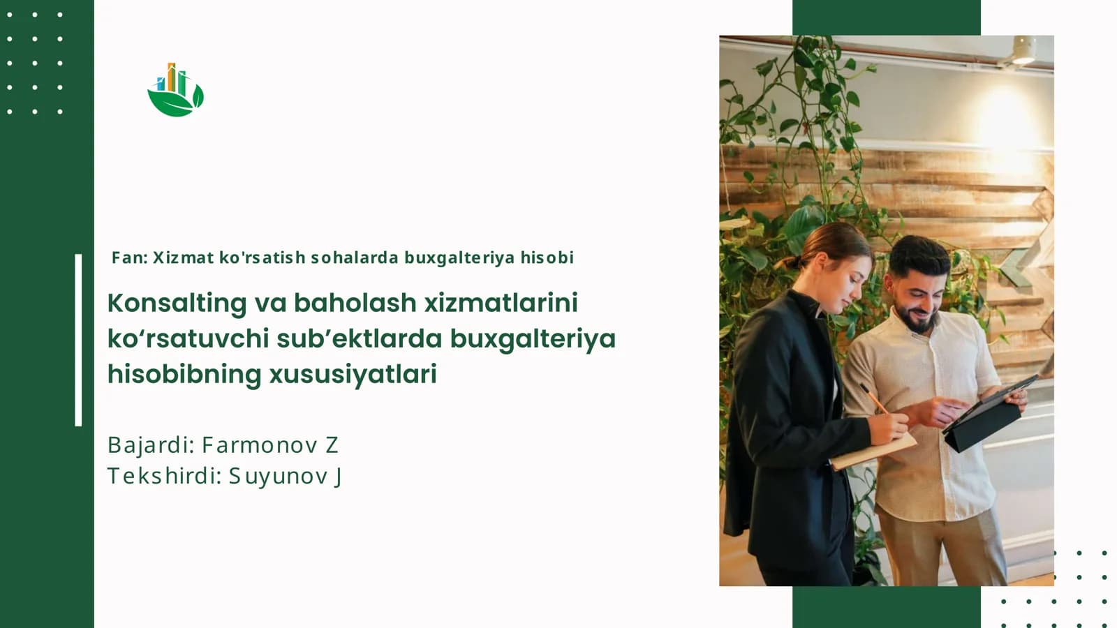 Konsalting va baholash xizmatlarini ko‘rsatuvchi sub’ektlarda buxgalteriya hisobibning xususiyatlari