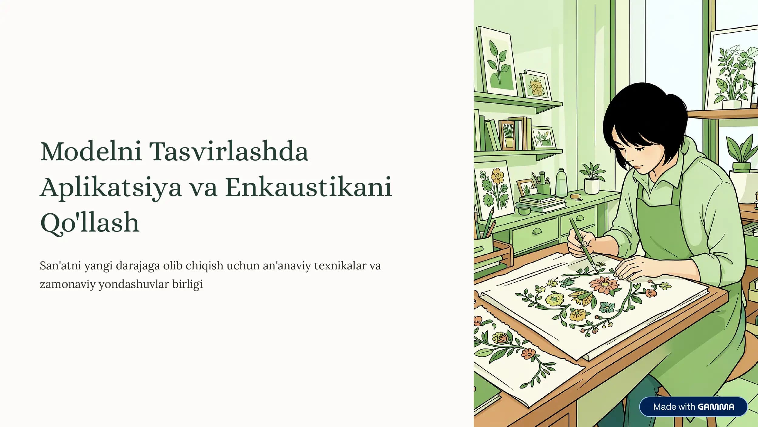 Modelni Tasvirlashda Aplikatsiya va Enkaustikani Qo'llash