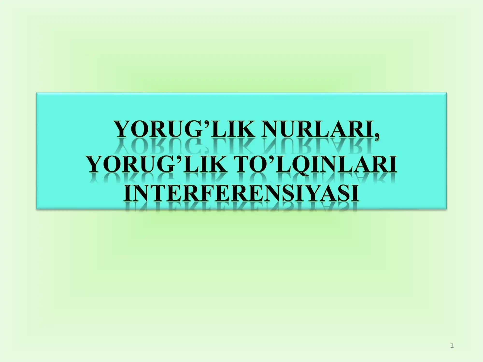 Yorug’likning korpuskulyar-to’lqin dualizmi