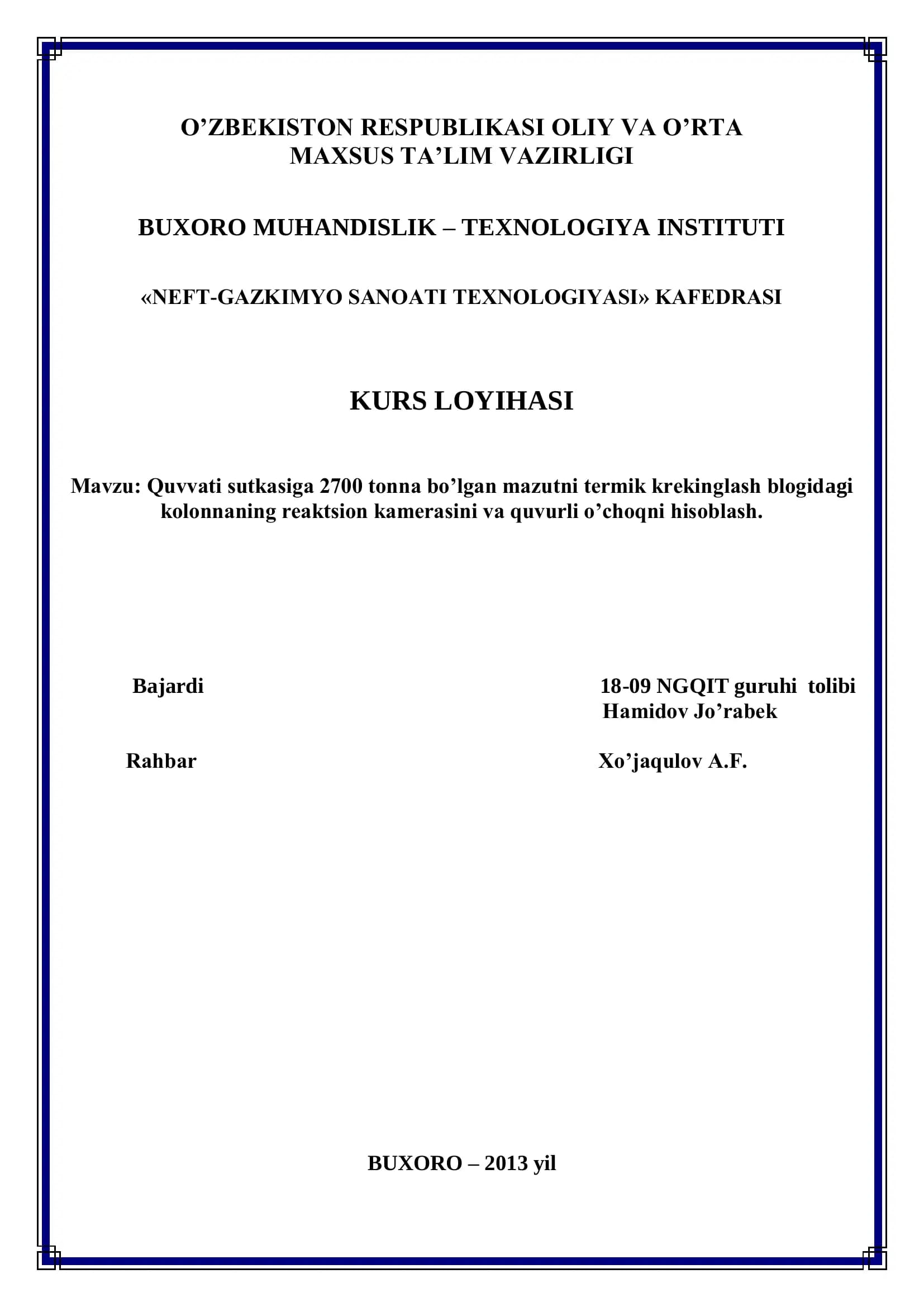 Quvvati sutkasiga 2700 tonna bo’lgan mazutni termik krekinglash blogidagi kolonnaning reaktsion kamerasini va quvurli o’choqni hisoblash
